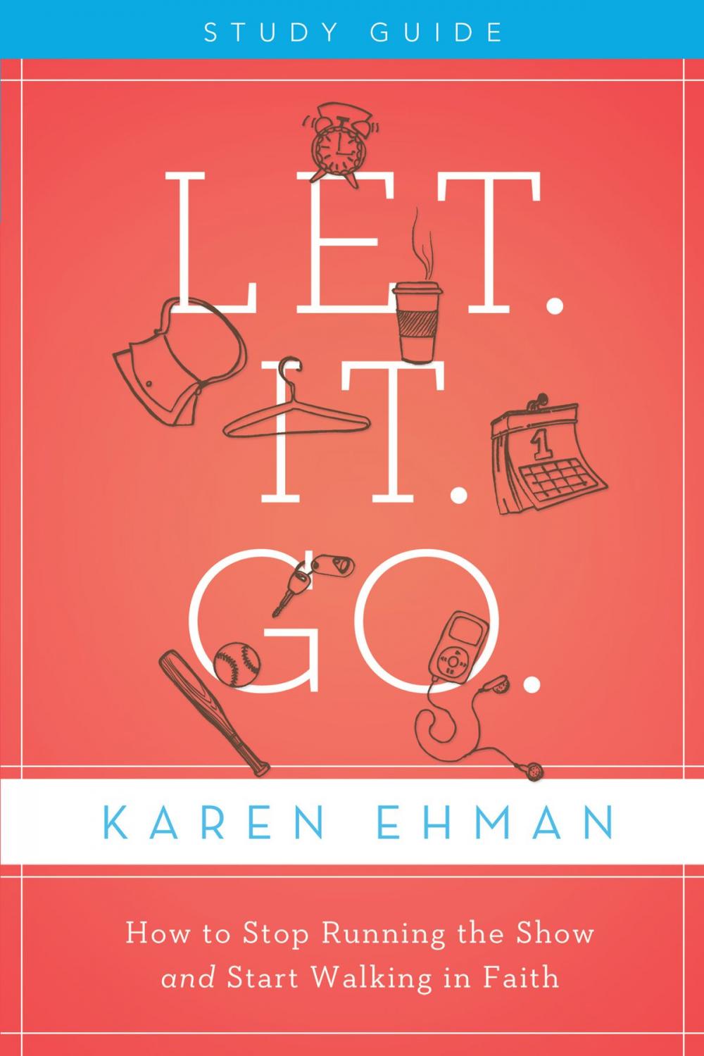 Big bigCover of Let. It. Go. Study Guide