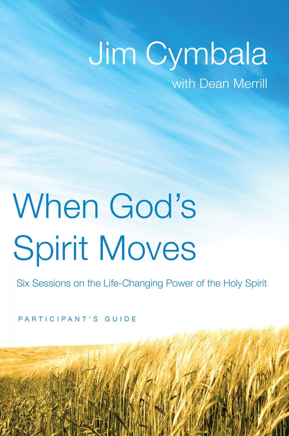 Big bigCover of When God's Spirit Moves Participant's Guide