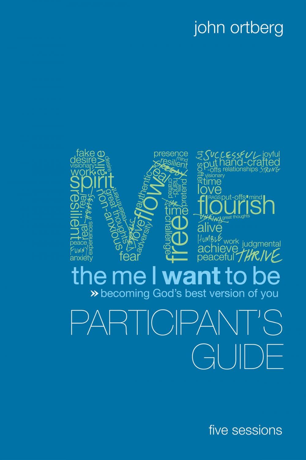 Big bigCover of The Me I Want to Be Participant's Guide