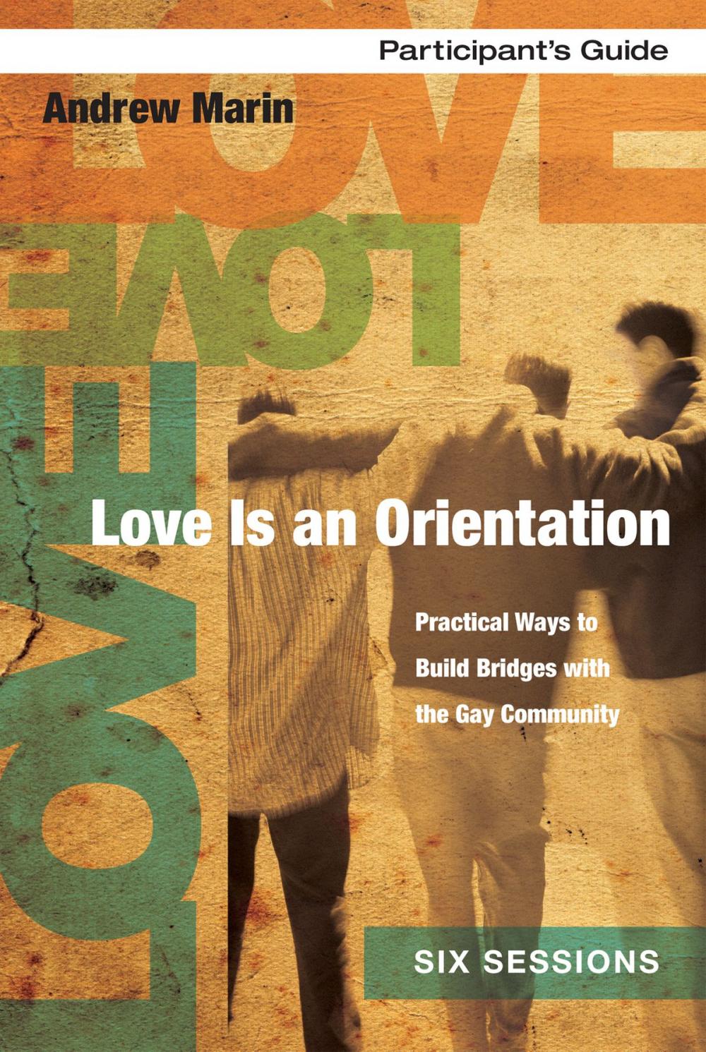 Big bigCover of Love Is an Orientation Participant's Guide