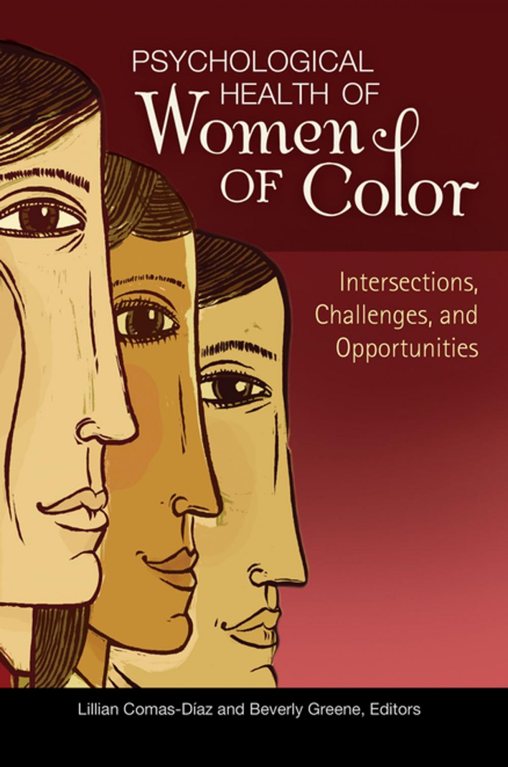 Big bigCover of Psychological Health of Women of Color: Intersections, Challenges, and Opportunities