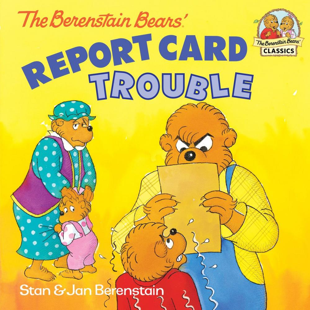 Big bigCover of The Berenstain Bears' Report Card Trouble