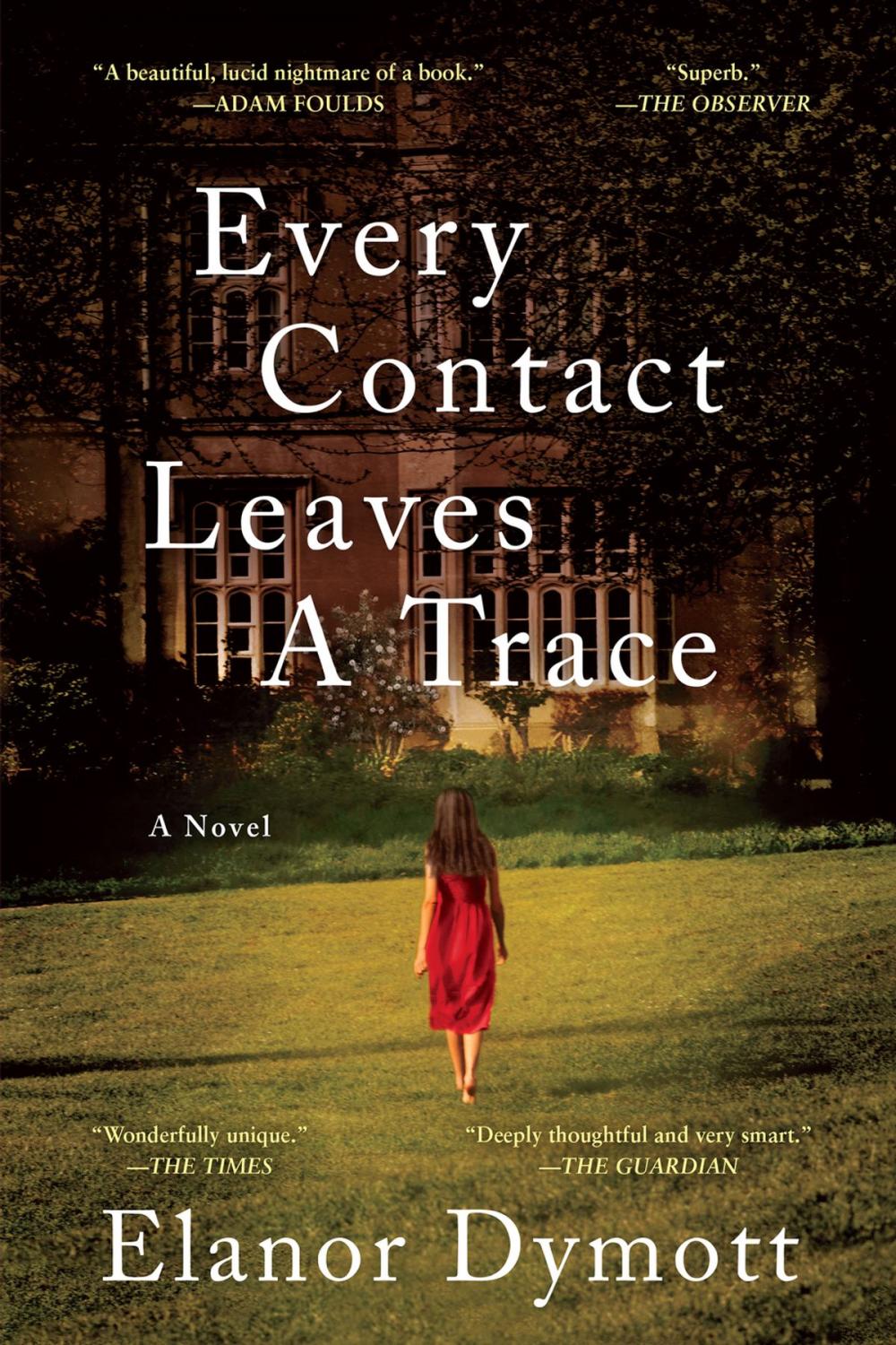 Big bigCover of Every Contact Leaves A Trace: A Novel