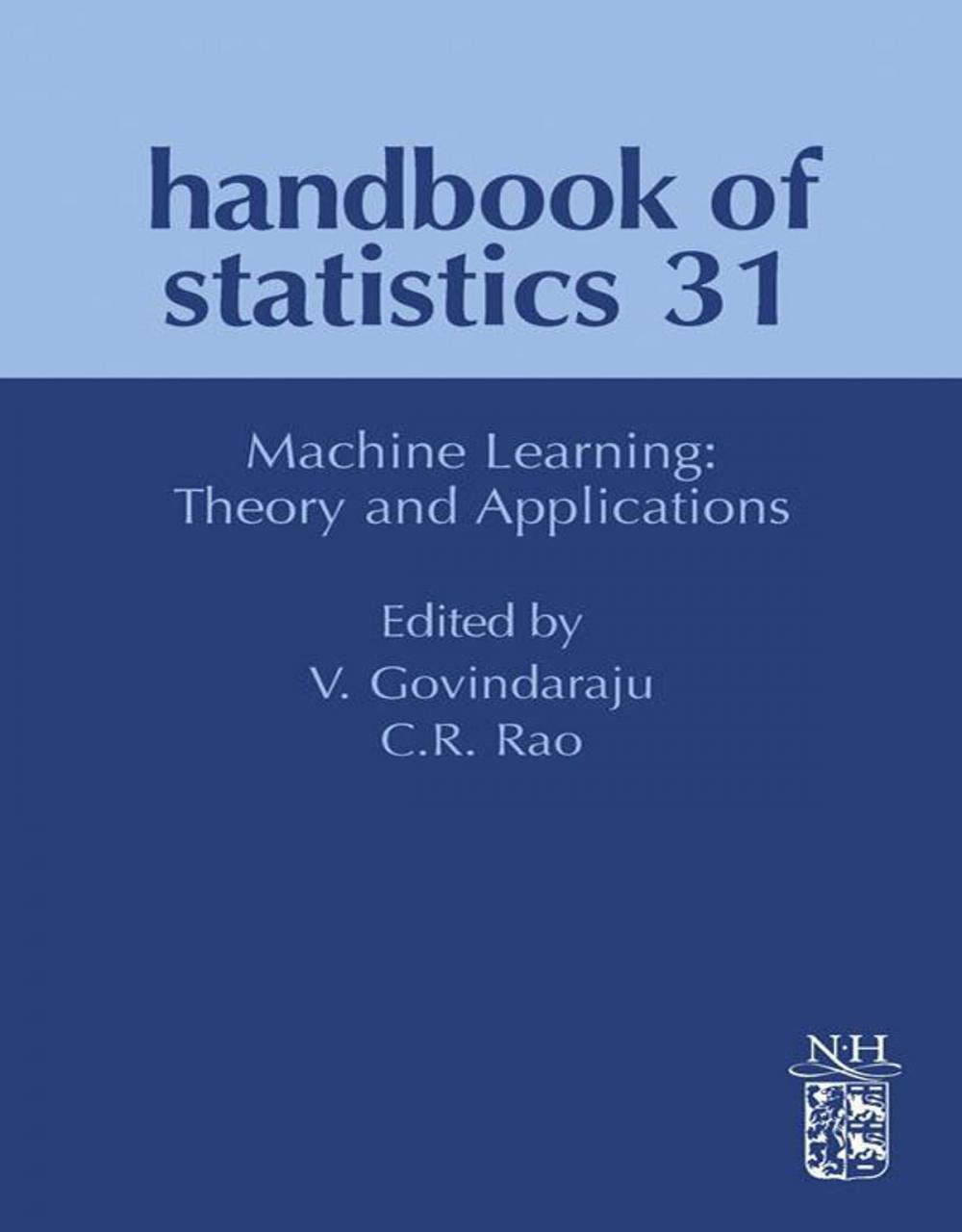 Big bigCover of Machine Learning: Theory and Applications