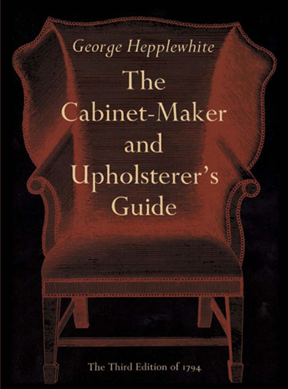 Big bigCover of The Cabinet-Maker and Upholsterer's Guide