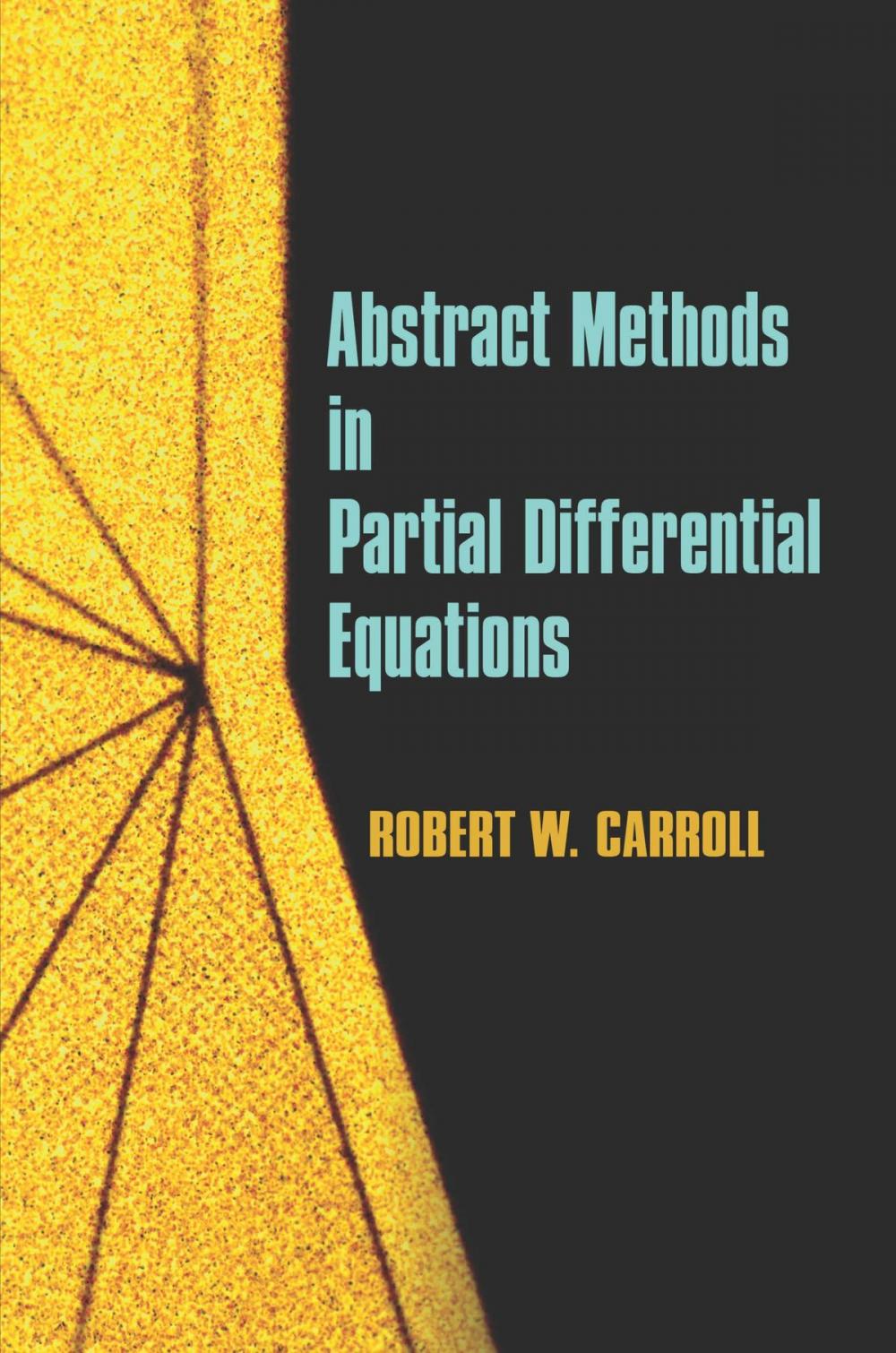 Big bigCover of Abstract Methods in Partial Differential Equations