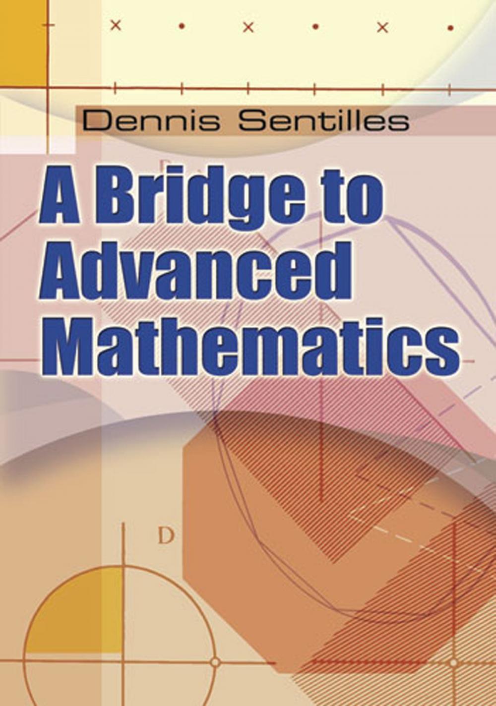 Big bigCover of A Bridge to Advanced Mathematics