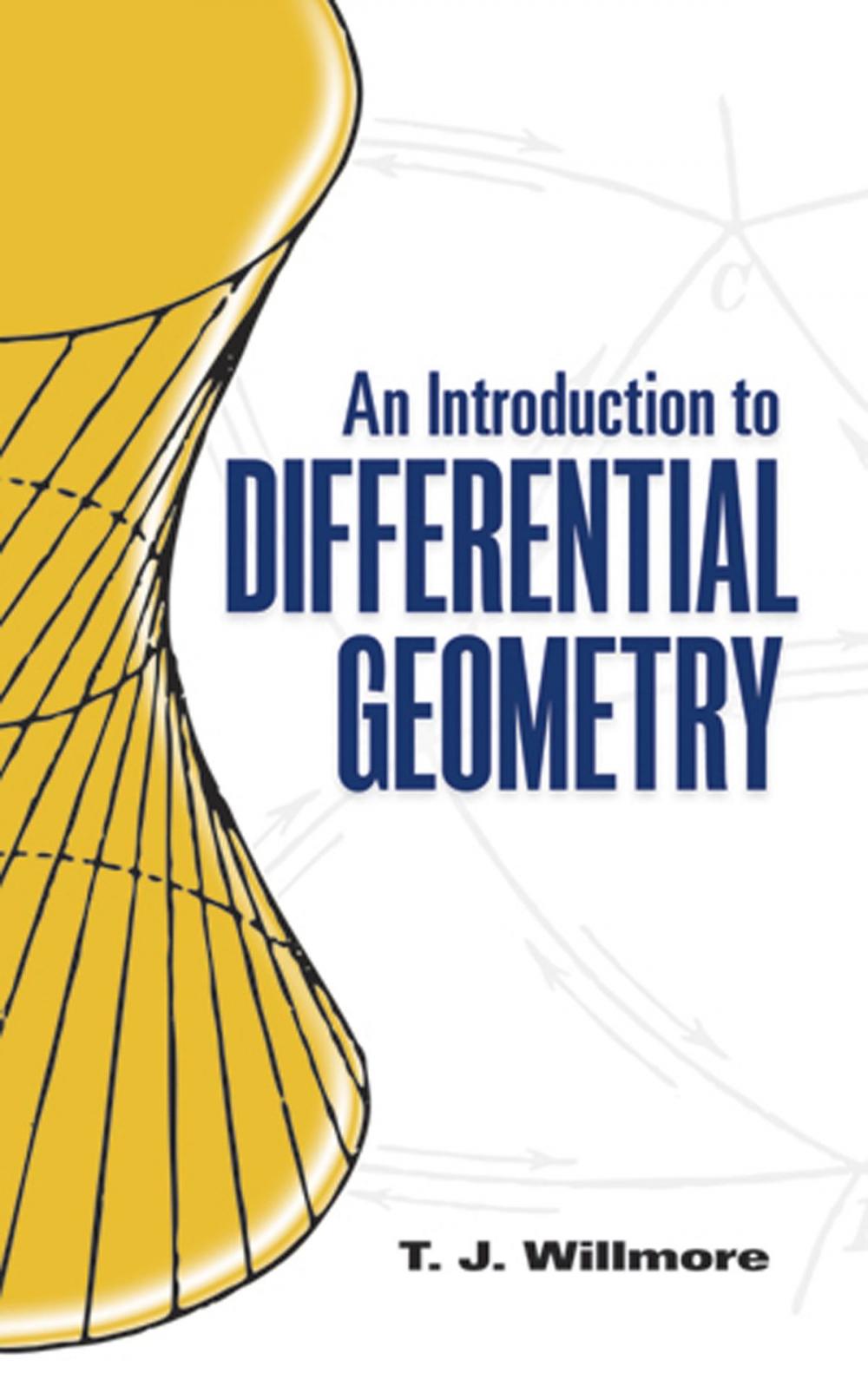 Big bigCover of An Introduction to Differential Geometry