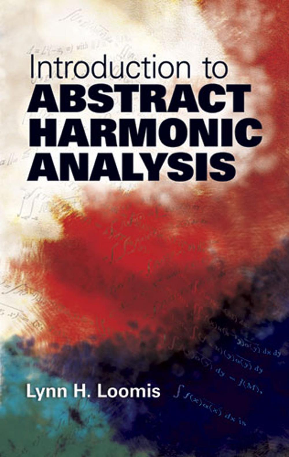 Big bigCover of Introduction to Abstract Harmonic Analysis