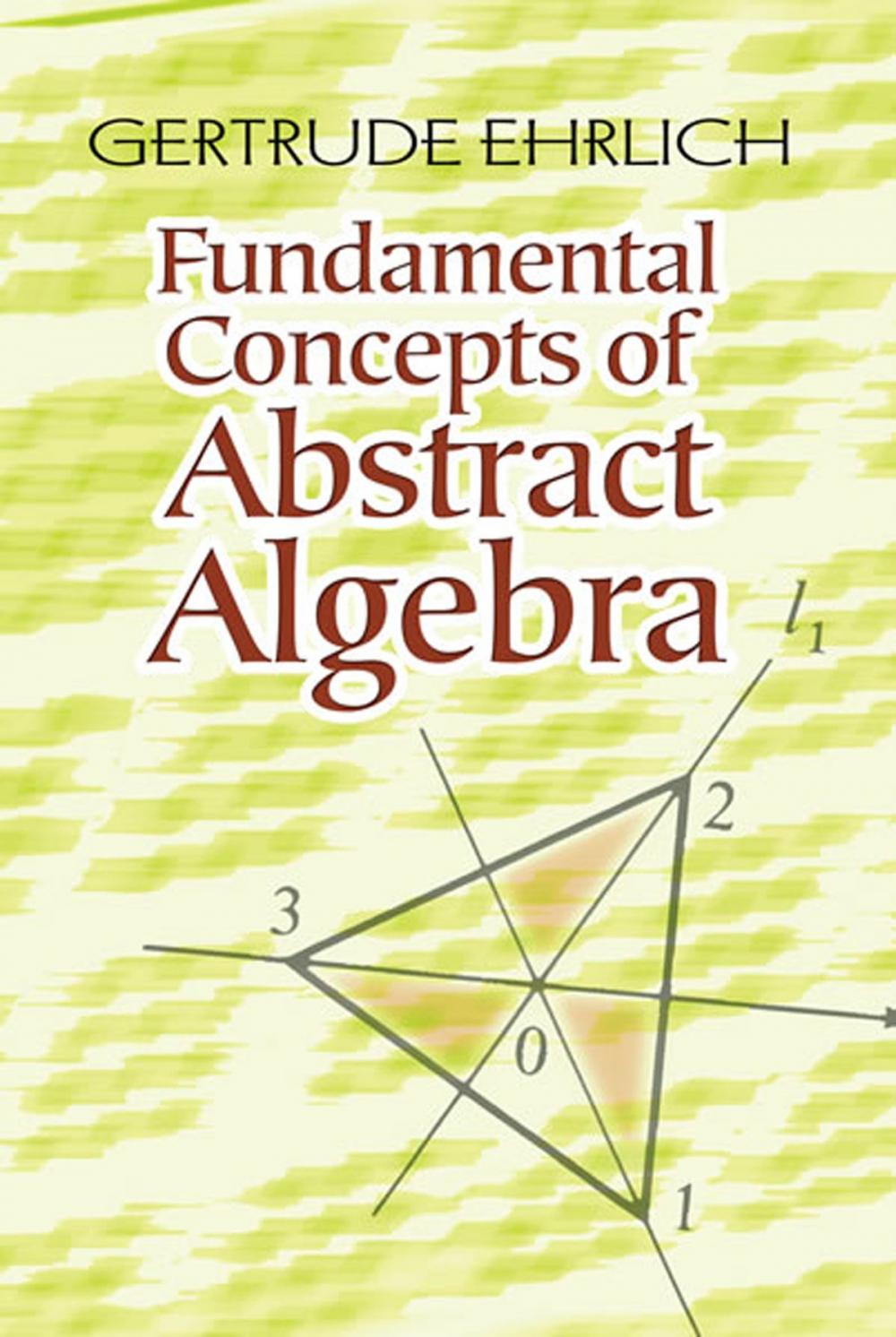 Big bigCover of Fundamental Concepts of Abstract Algebra