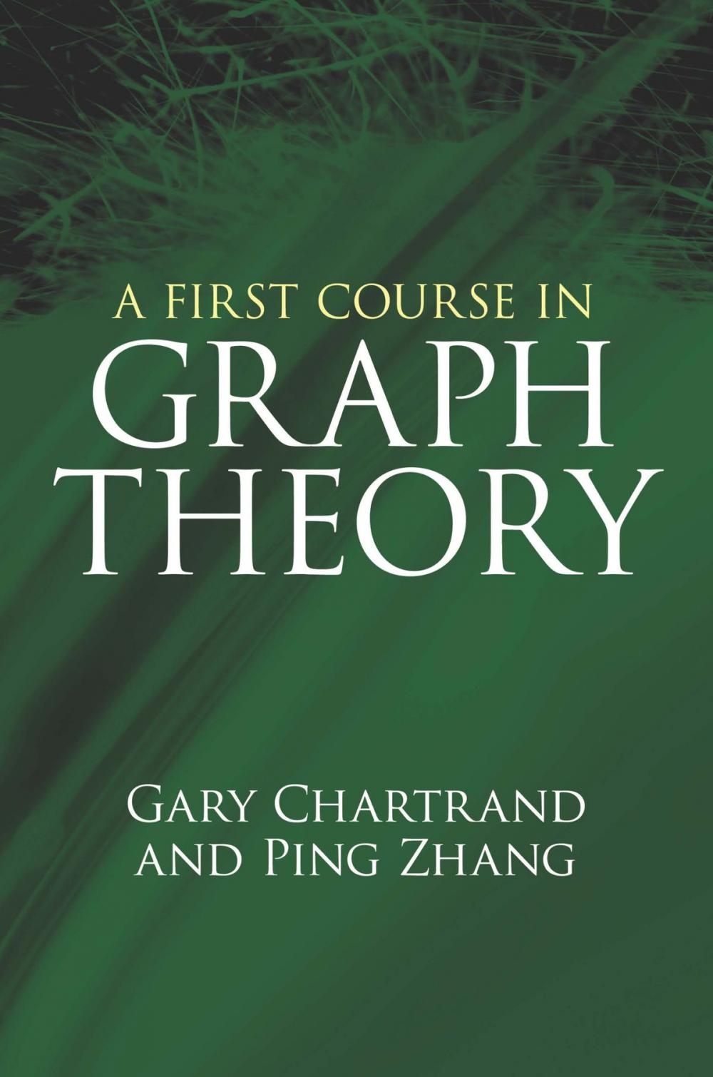 Big bigCover of A First Course in Graph Theory