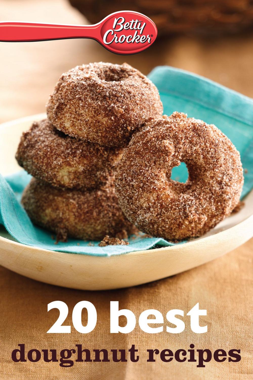 Big bigCover of Betty Crocker 20 Best Doughnut Recipes