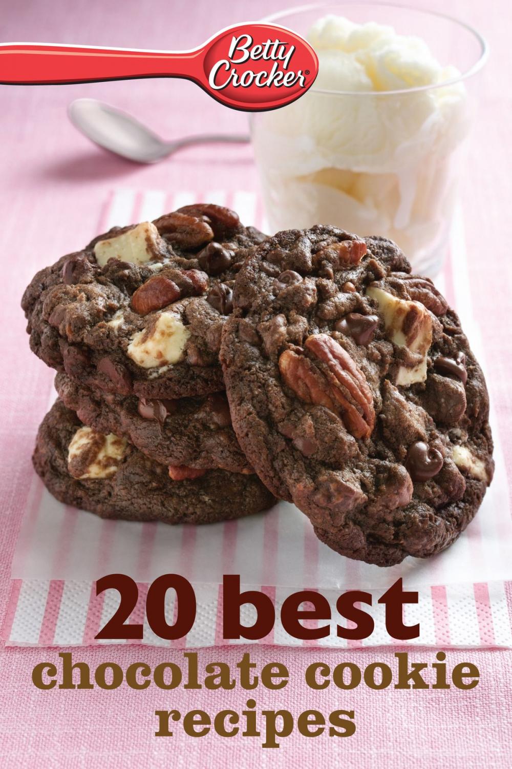 Big bigCover of Betty Crocker 20 Best Chocolate Cookie Recipes