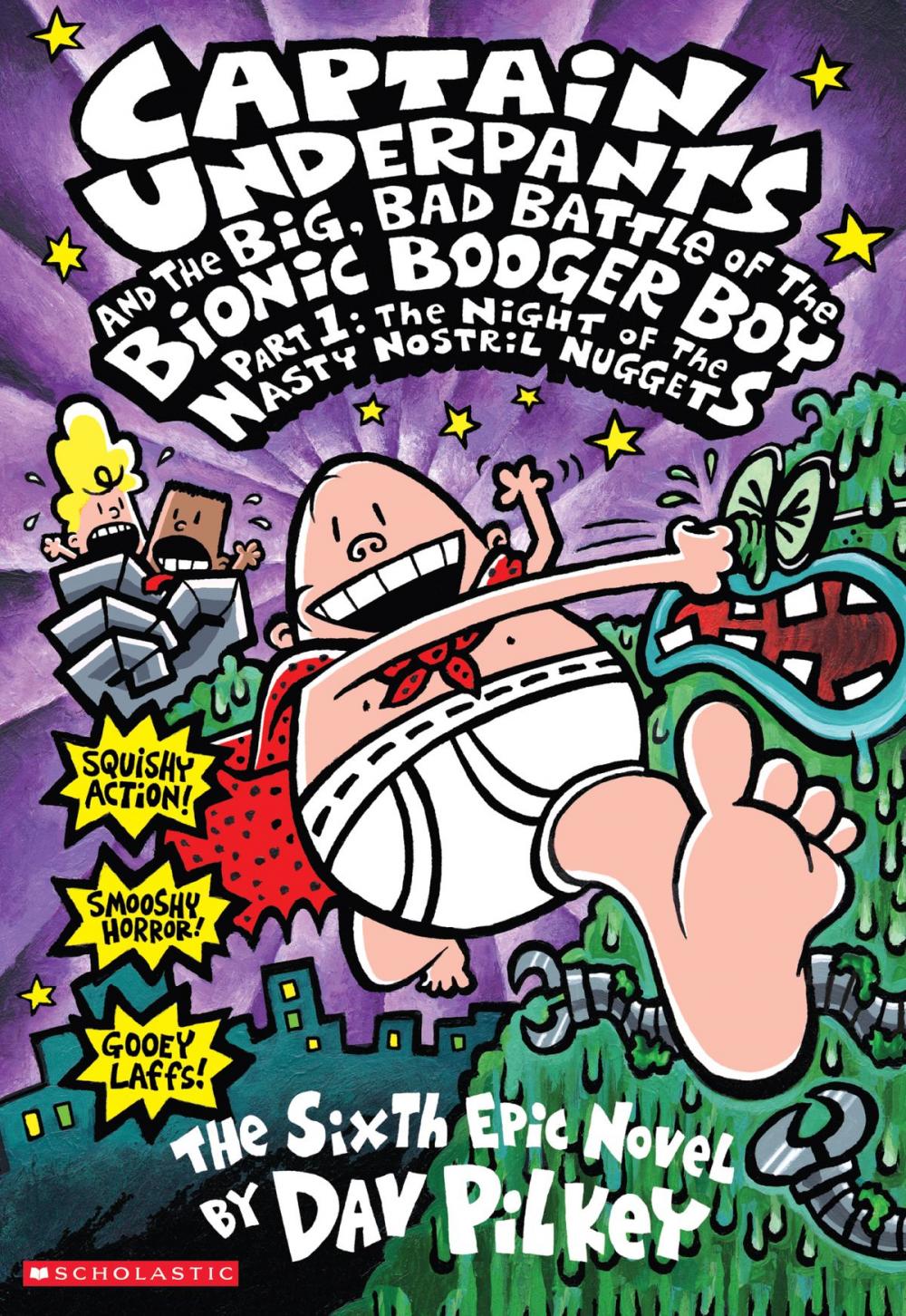 Big bigCover of Captain Underpants and the Big, Bad Battle of the Bionic Booger Boy Part 1: The Night of the Nasty Nostril Nuggets