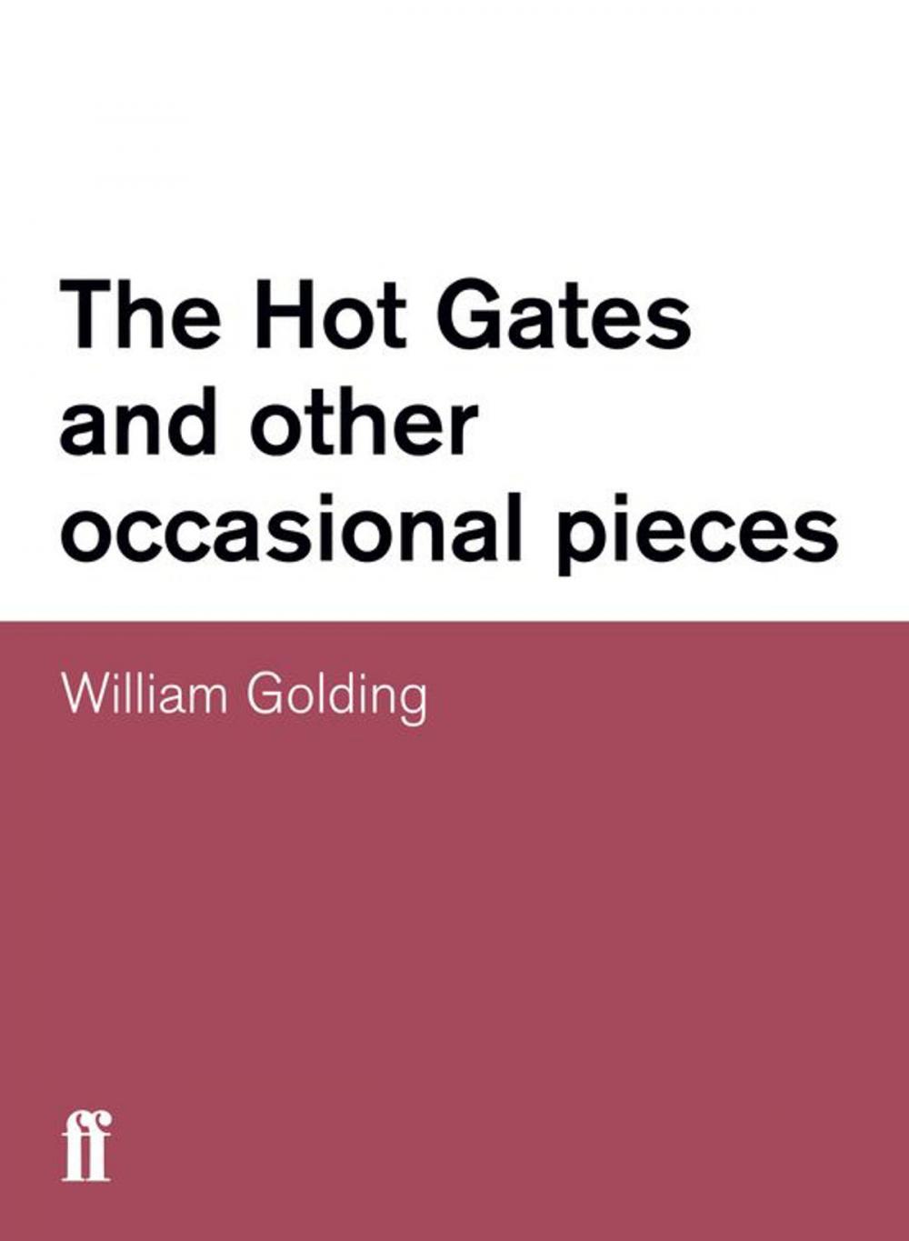 Big bigCover of The Hot Gates and other occasional pieces