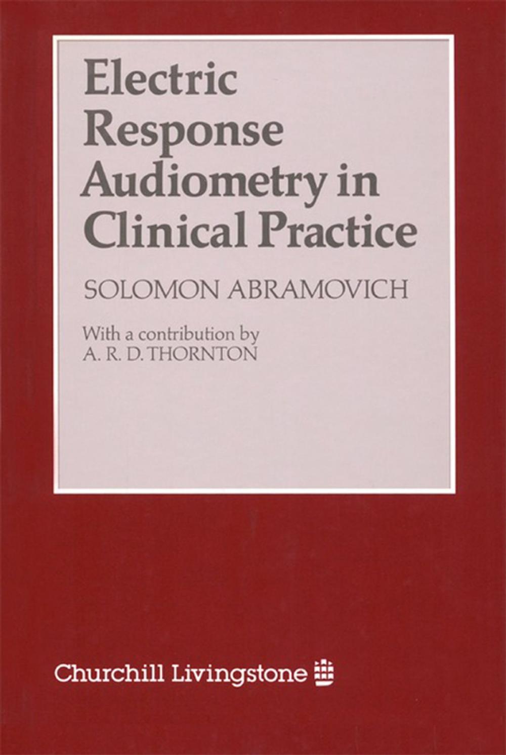 Big bigCover of Electric Response Audiometry in Clinical Practice E-Book