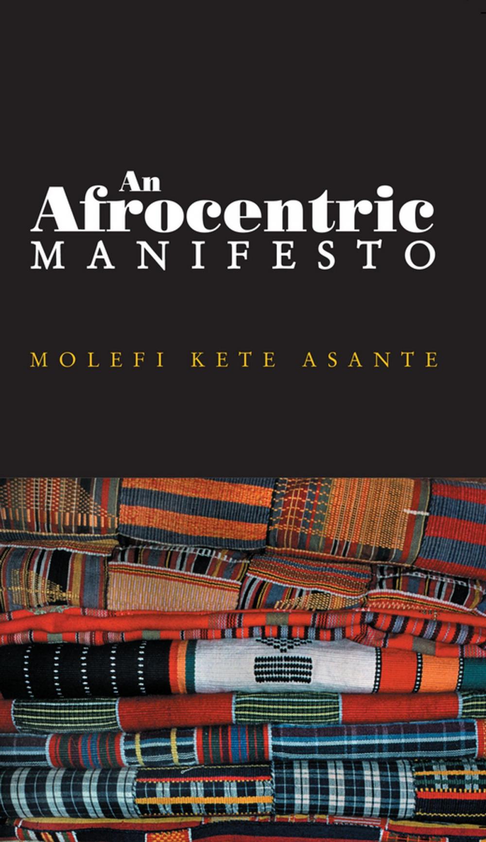 Big bigCover of An Afrocentric Manifesto