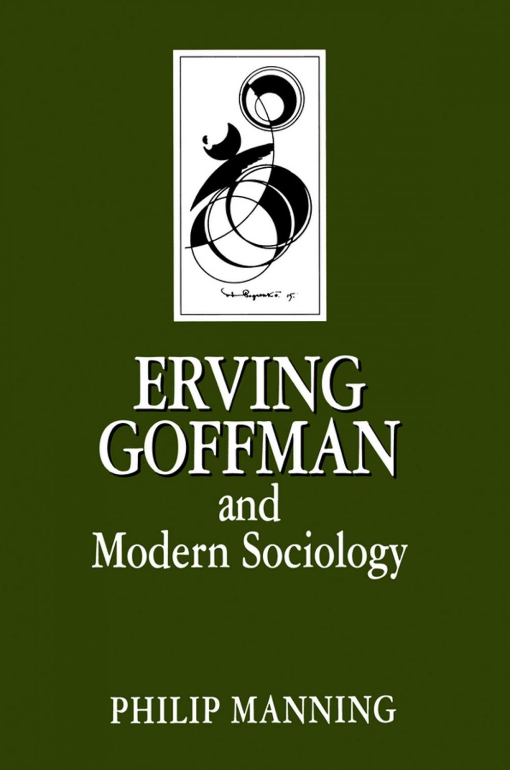 Big bigCover of Erving Goffman and Modern Sociology