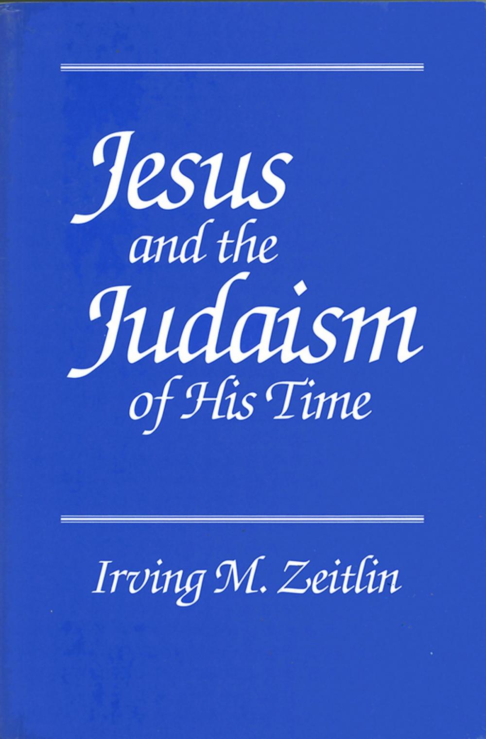 Big bigCover of Jesus and the Judaism of His Time