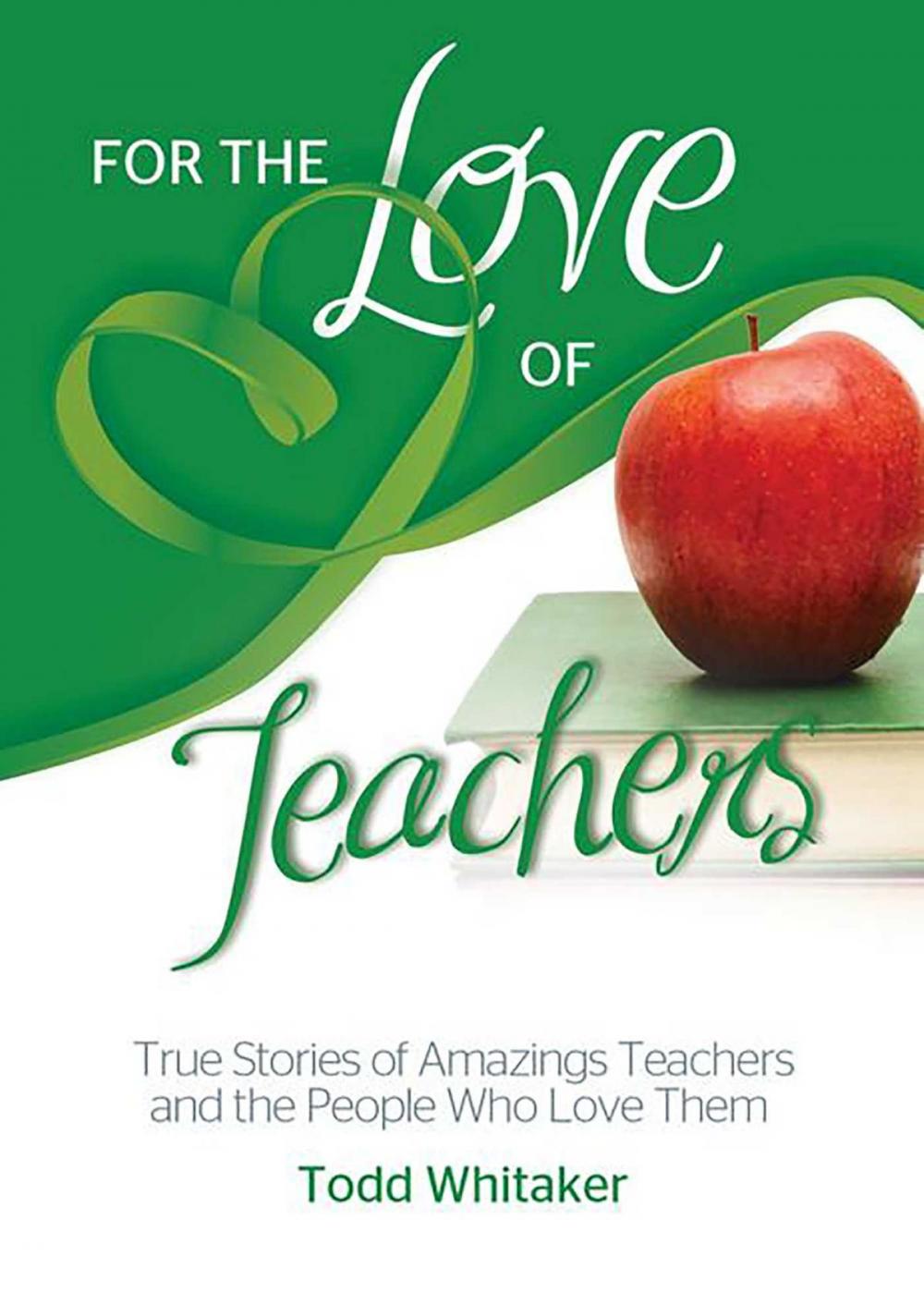 Big bigCover of For the Love of Teachers