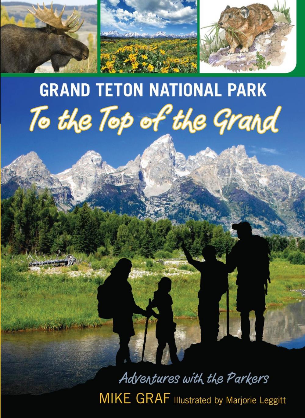 Big bigCover of Grand Teton National Park: To the Top of the Grand