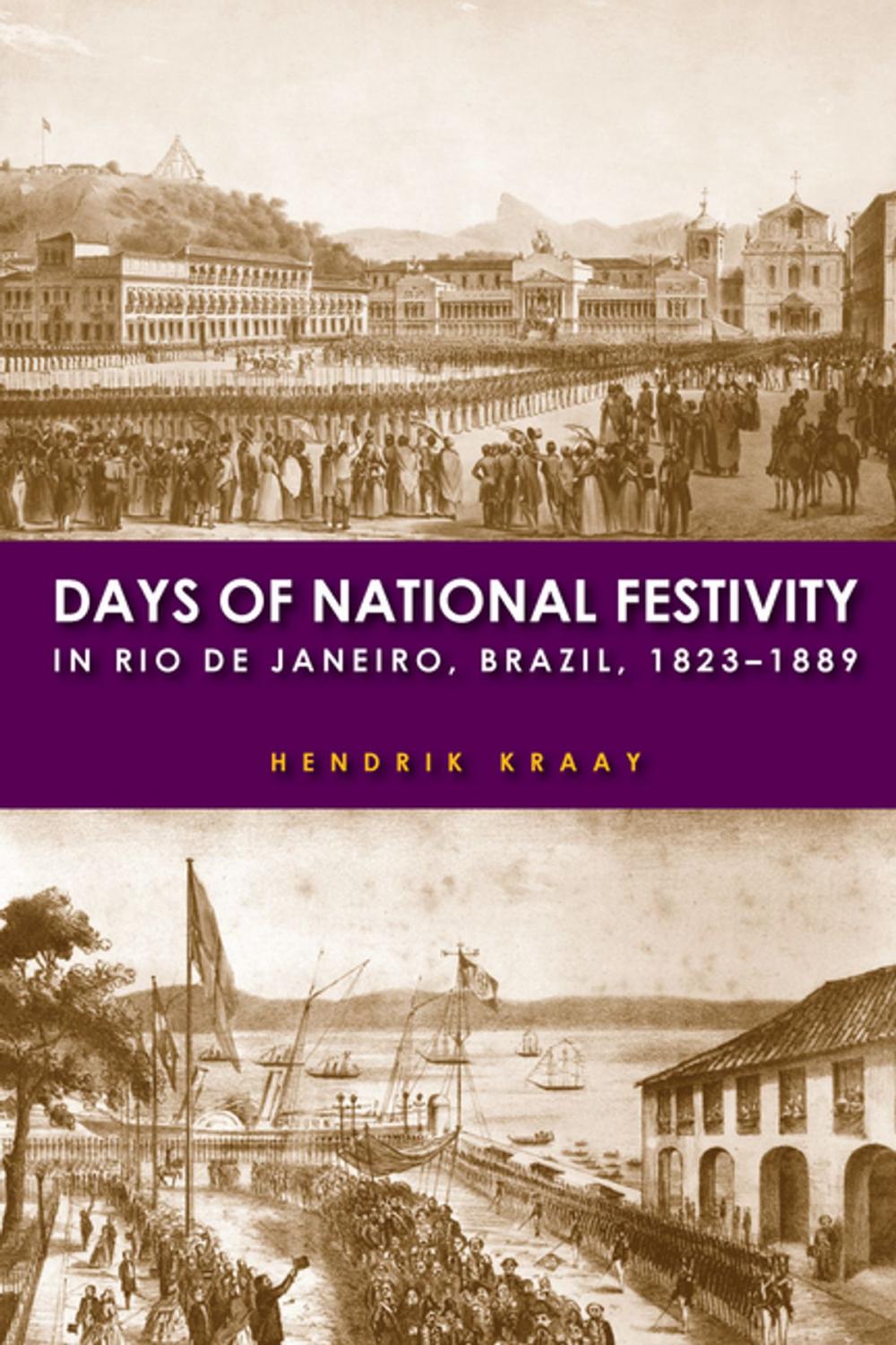 Big bigCover of Days of National Festivity in Rio de Janeiro, Brazil, 1823–1889