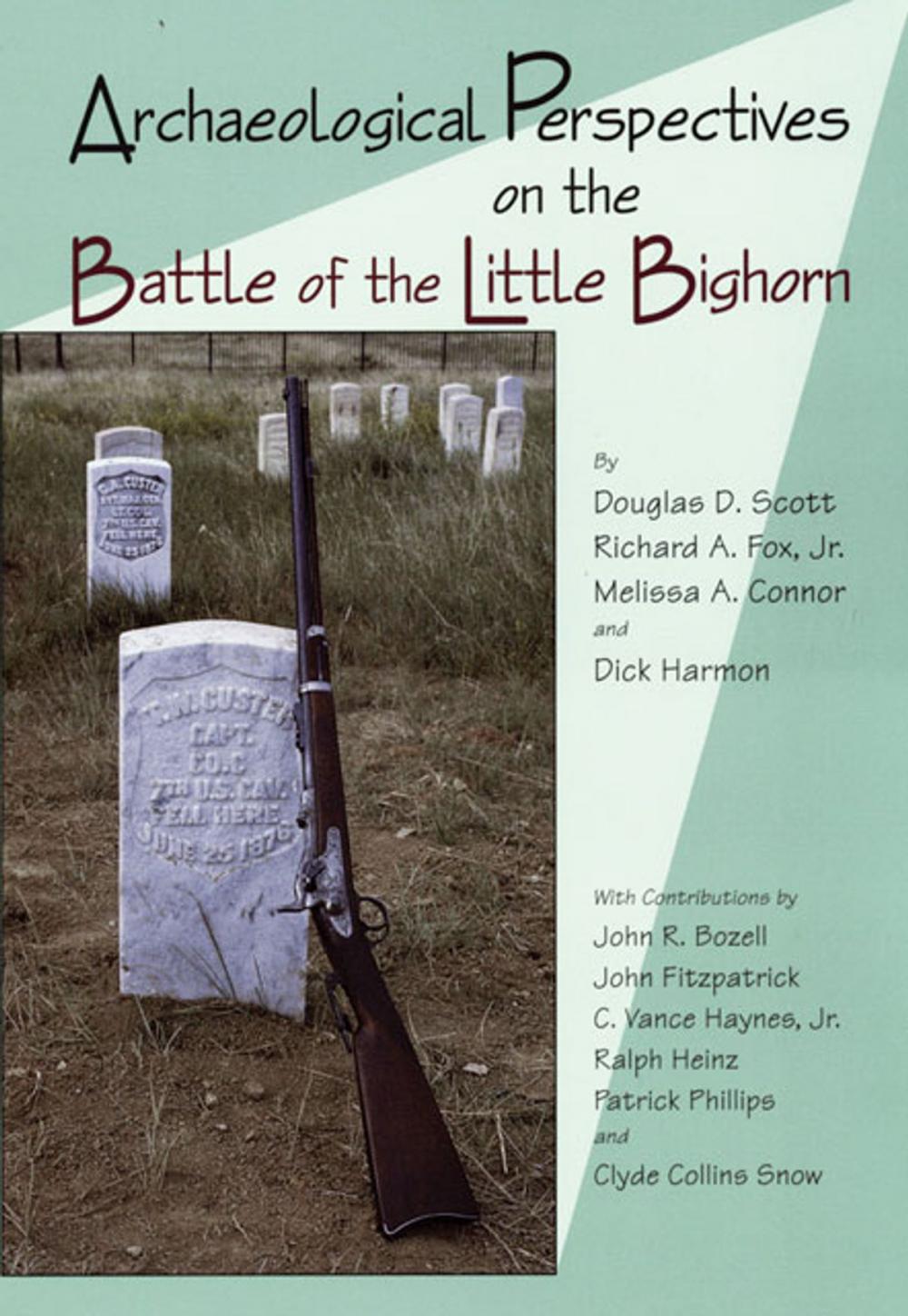 Big bigCover of Archaeological Perspectives on the Battle of the Little Bighorn