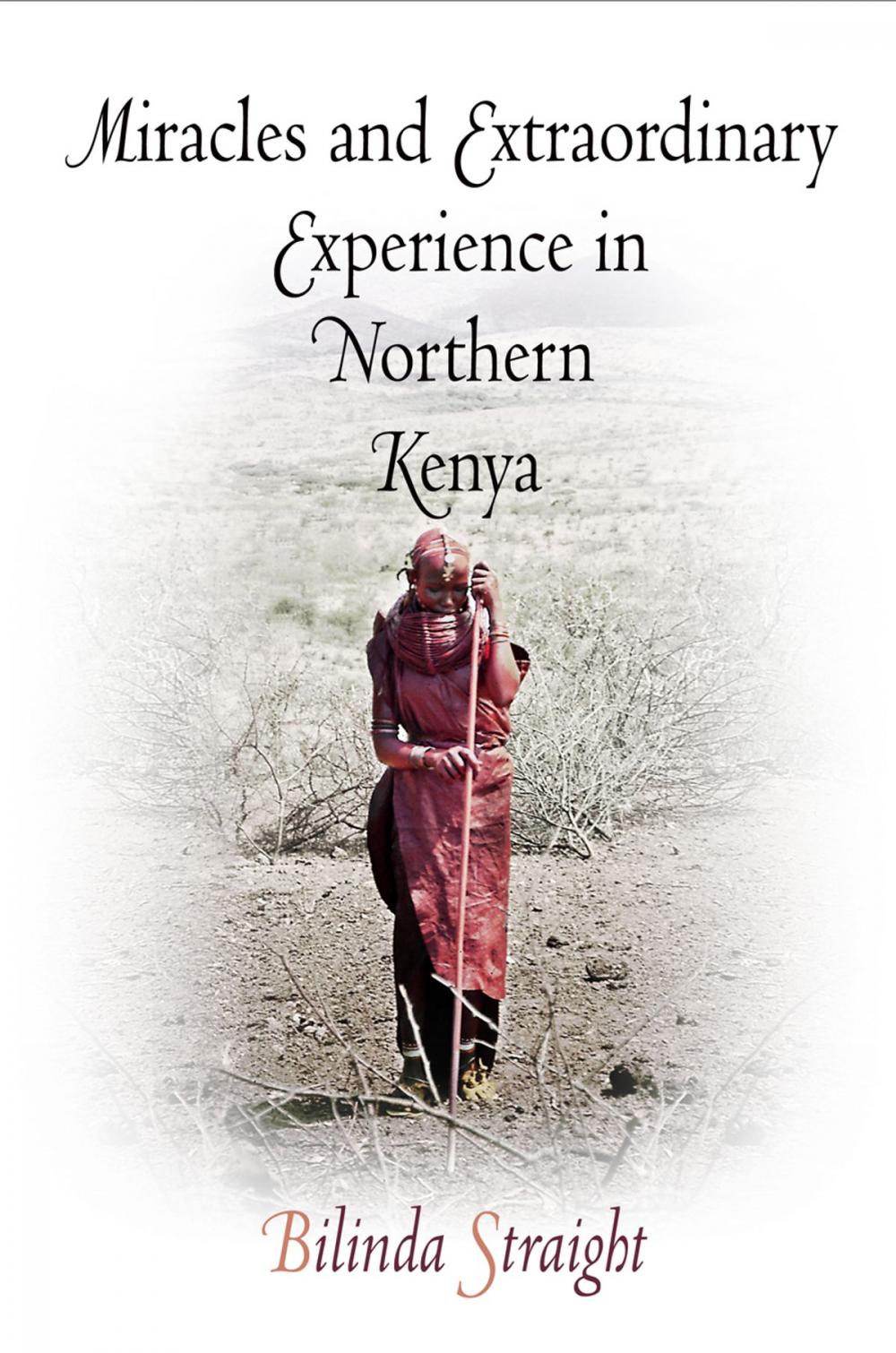 Big bigCover of Miracles and Extraordinary Experience in Northern Kenya