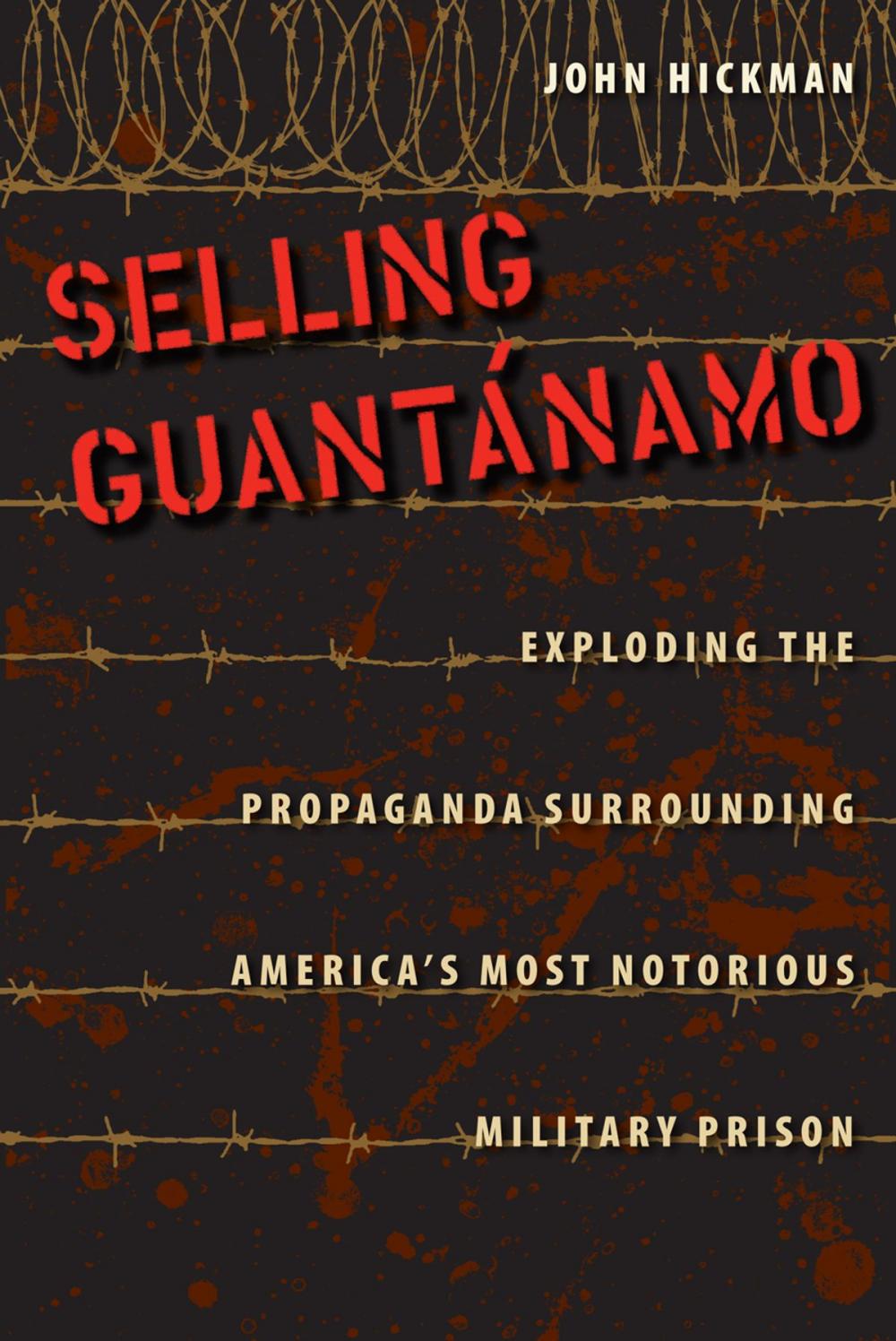 Big bigCover of Selling Guantánamo