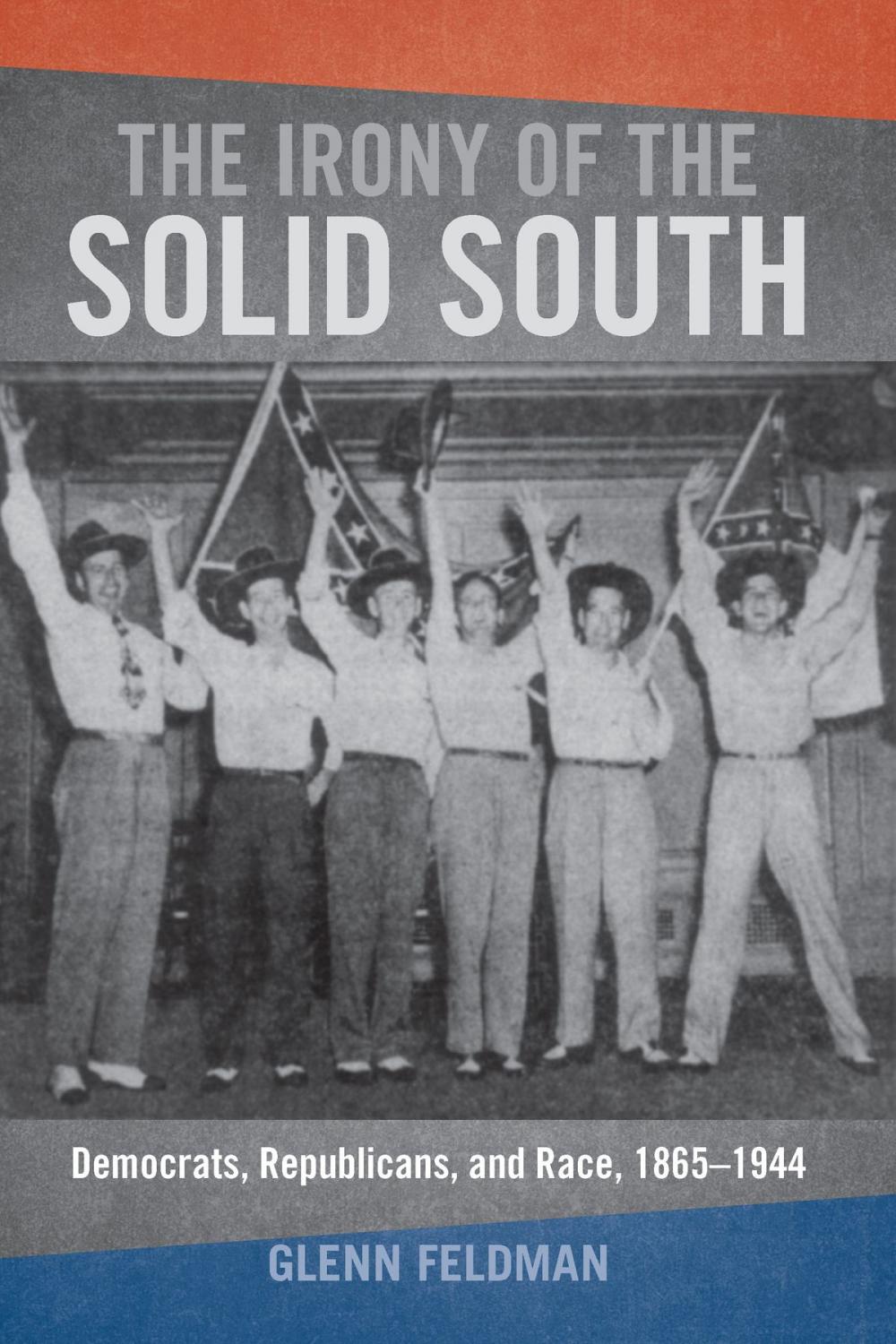 Big bigCover of The Irony of the Solid South