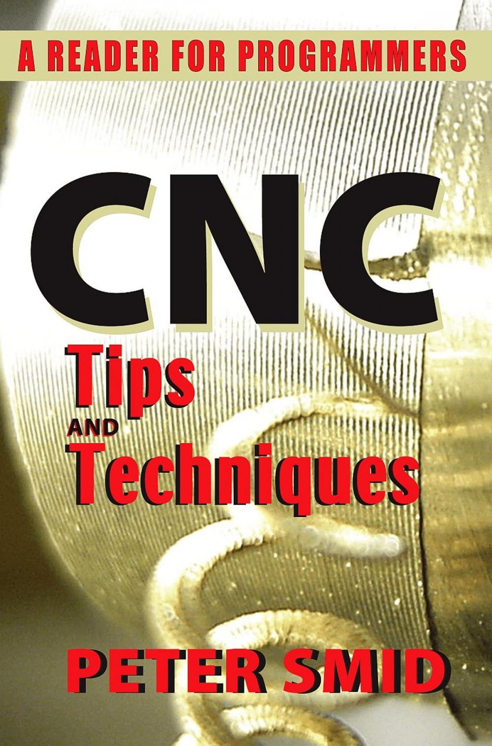 Big bigCover of CNC Tips and Techniques