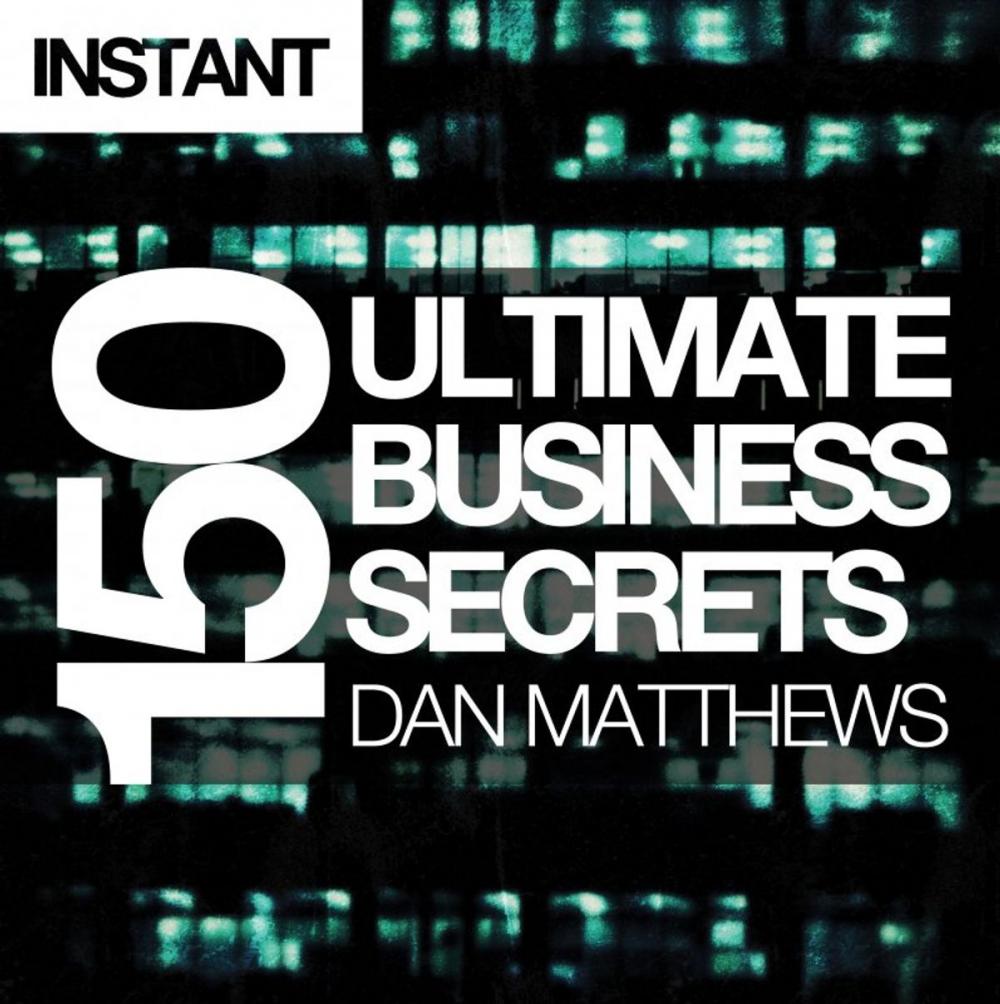 Big bigCover of 150 Ultimate Business Secrets