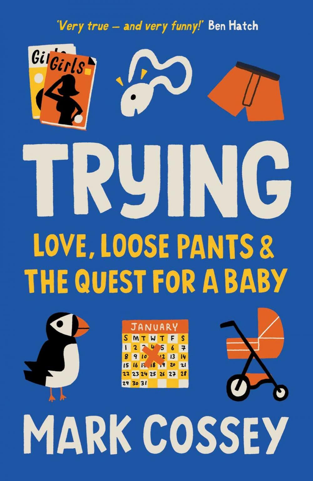 Big bigCover of Trying: Love, Loose Pants, and the Quest for a Baby