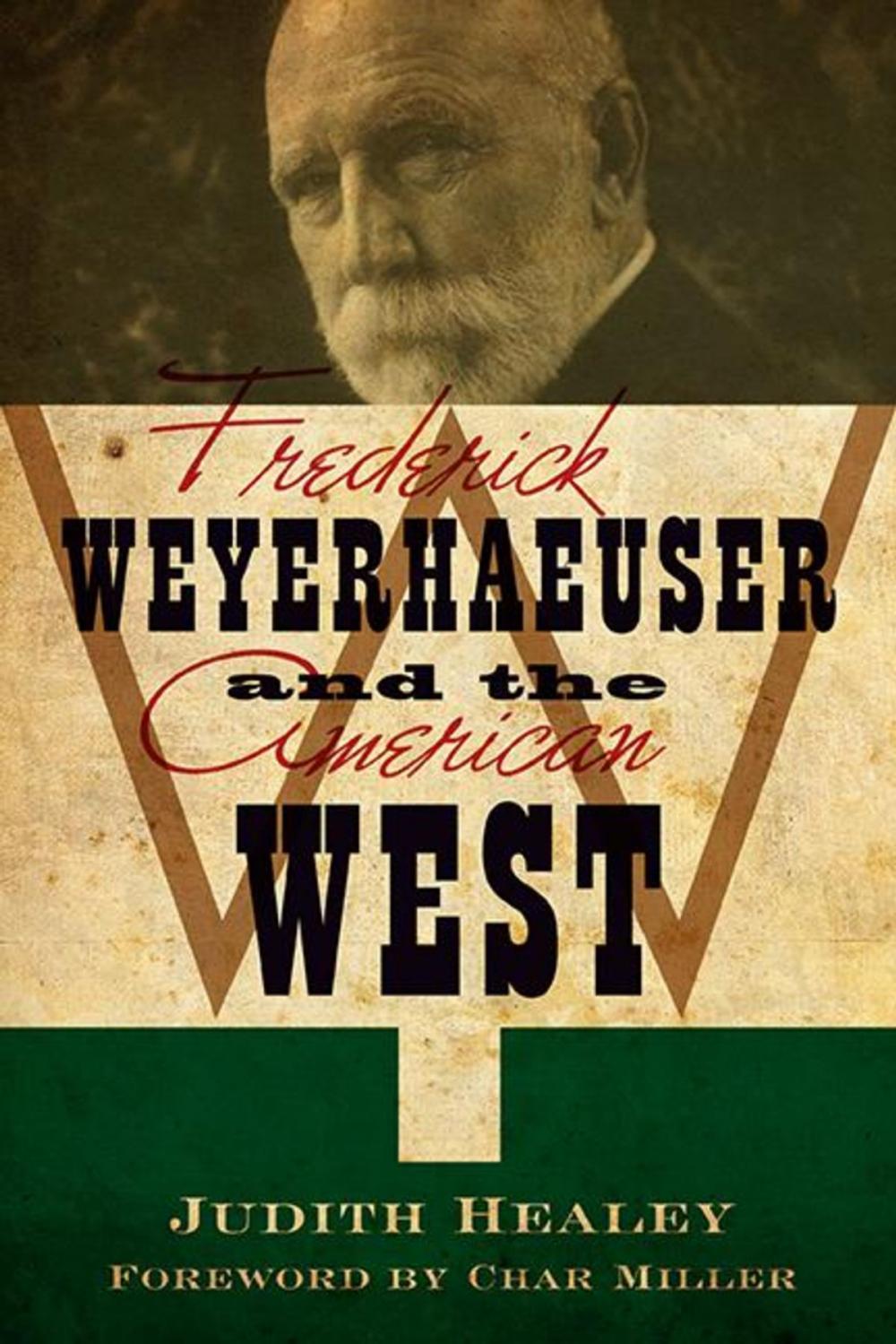 Big bigCover of Frederick Weyerhaeuser and the American West