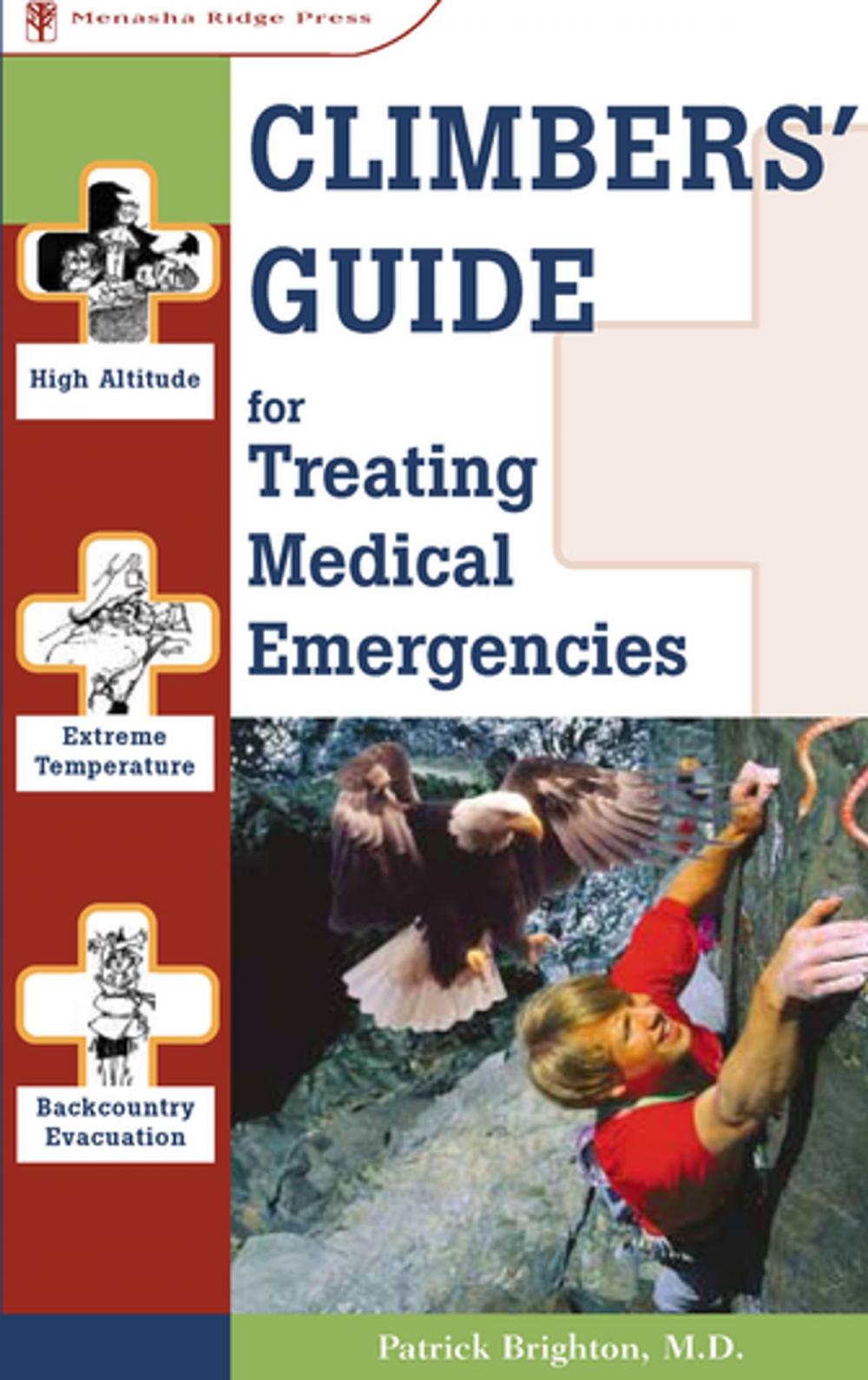 Big bigCover of Climbers' Guide to Treating Medical Emergencies