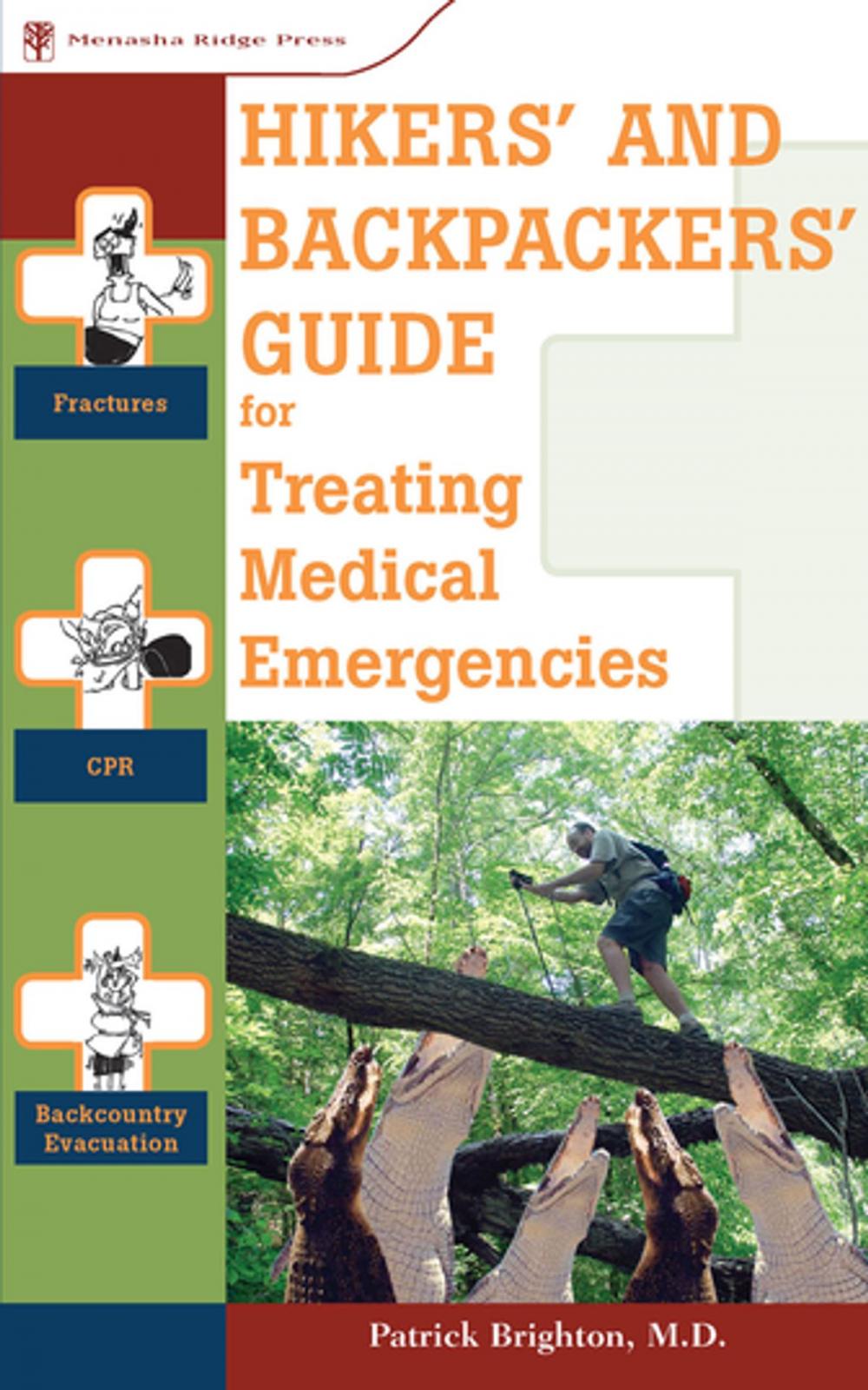 Big bigCover of Hikers' and Backpackers' Guide to Treating Medical Emergencies