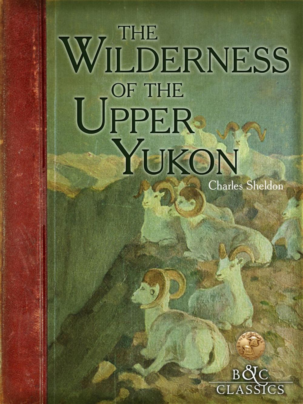 Big bigCover of Wilderness of the Upper Yukon