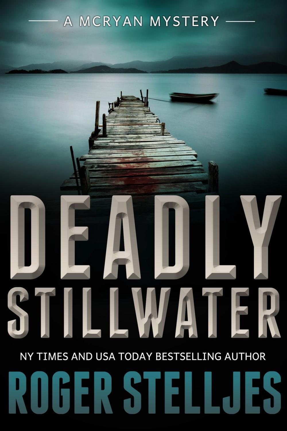 Big bigCover of Deadly Stillwater (McRyan Mystery Books)