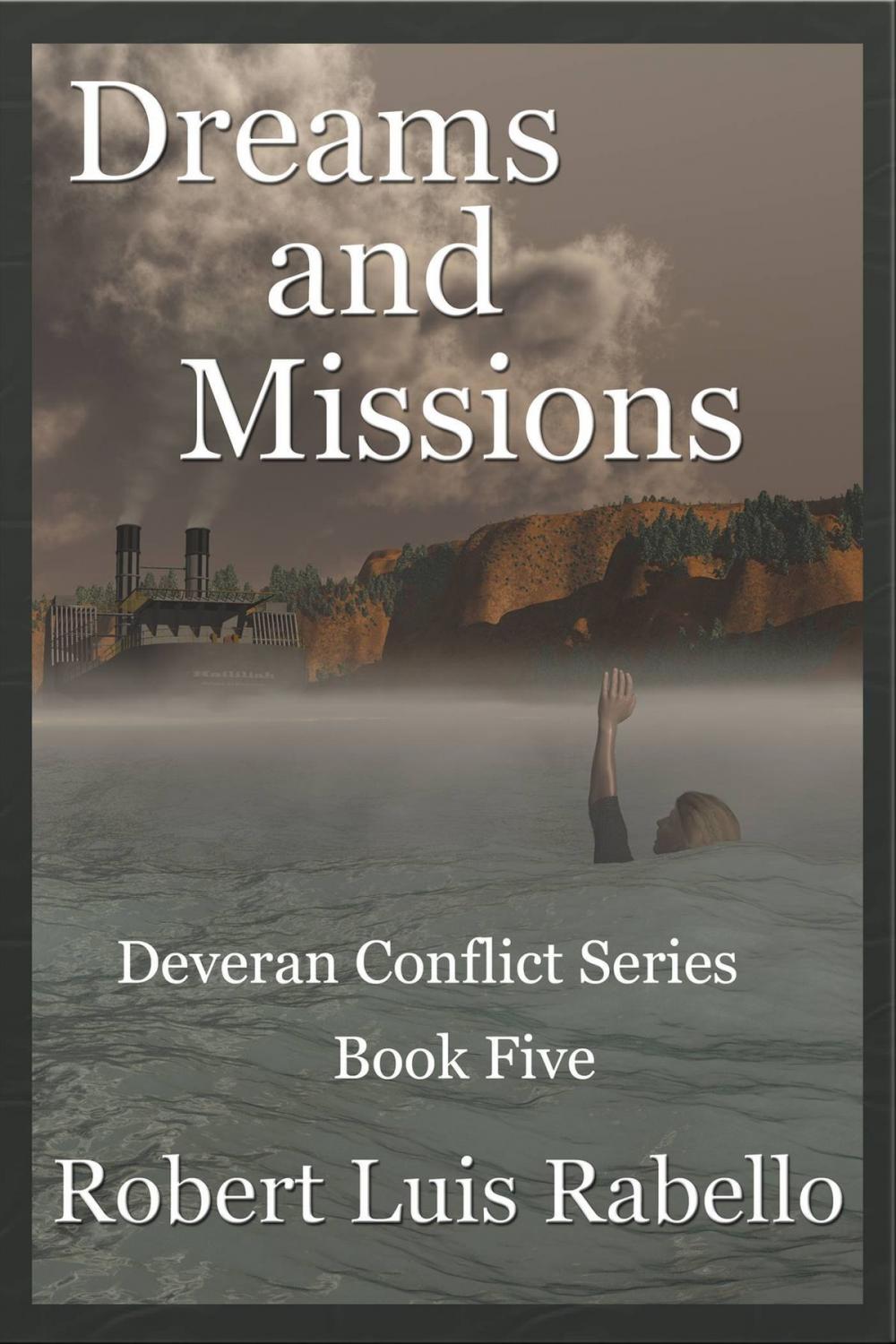 Big bigCover of Dreams and Missions: Deveran Conflict Series Book Five