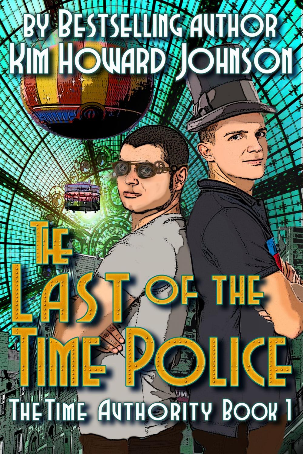 Big bigCover of The Last of the Time Police: The Time Authority Book One