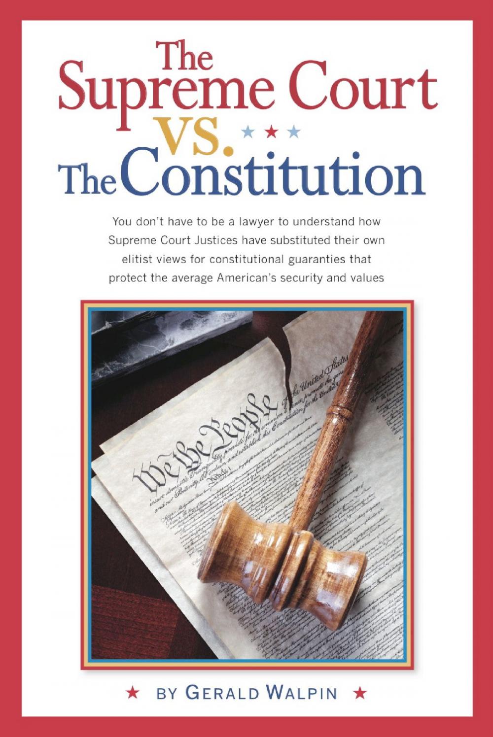 Big bigCover of The Supreme Court vs. The Constitution