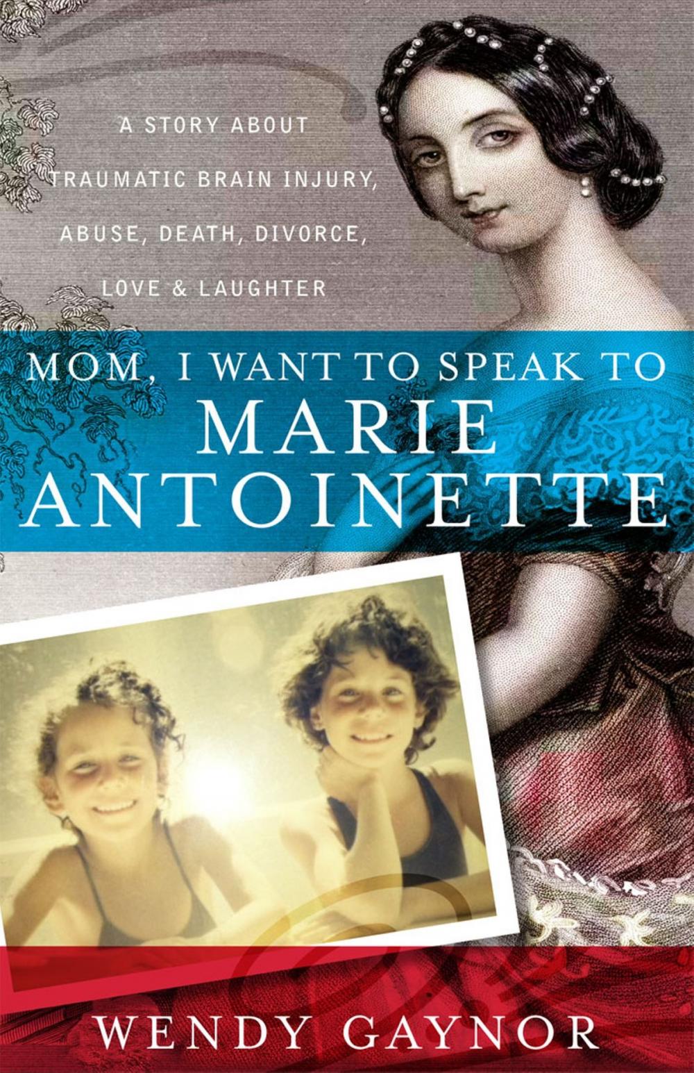 Big bigCover of Mom, I Want to Speak to Marie Antoinette