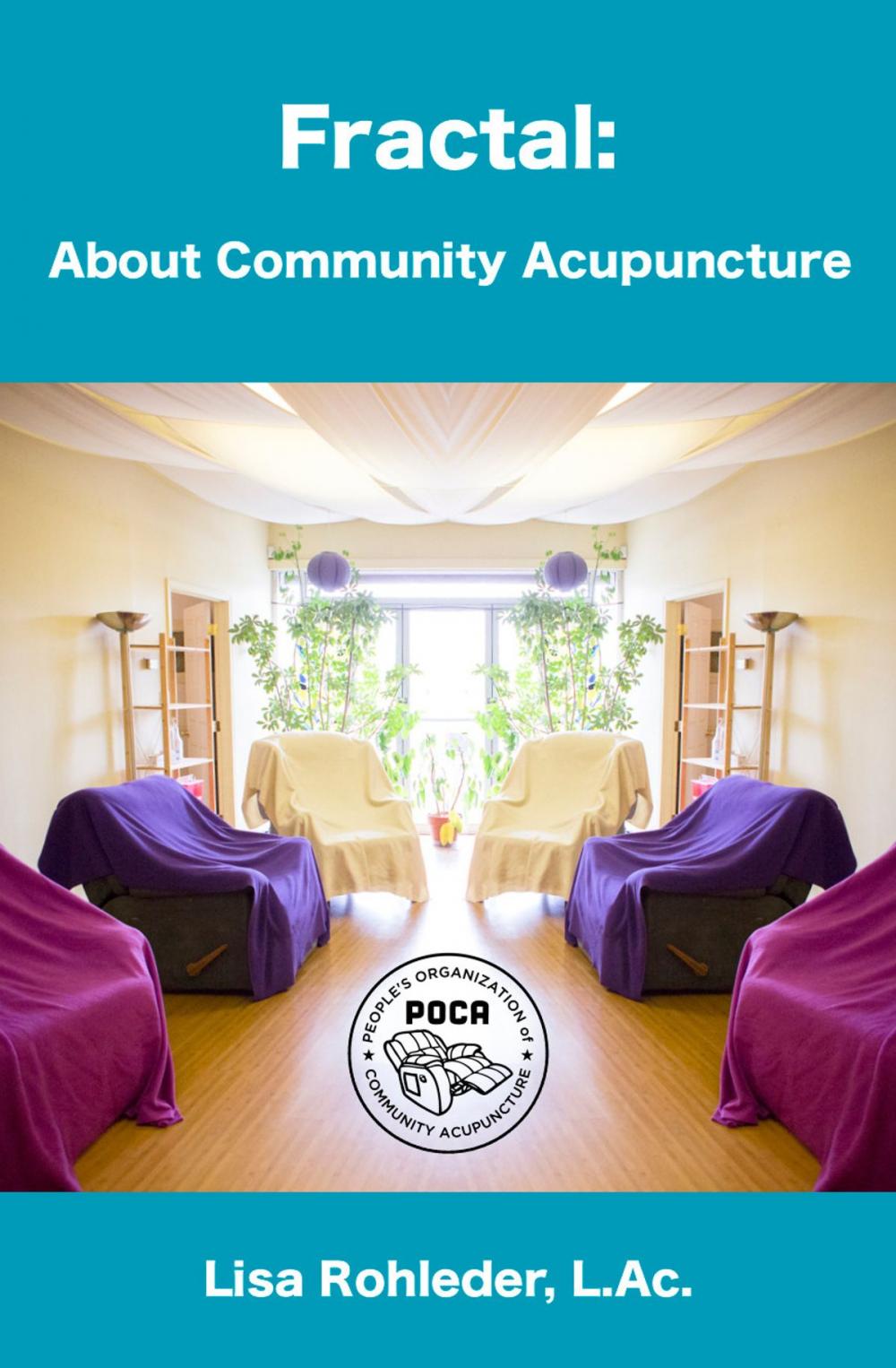 Big bigCover of Fractal: About Community Acupuncture