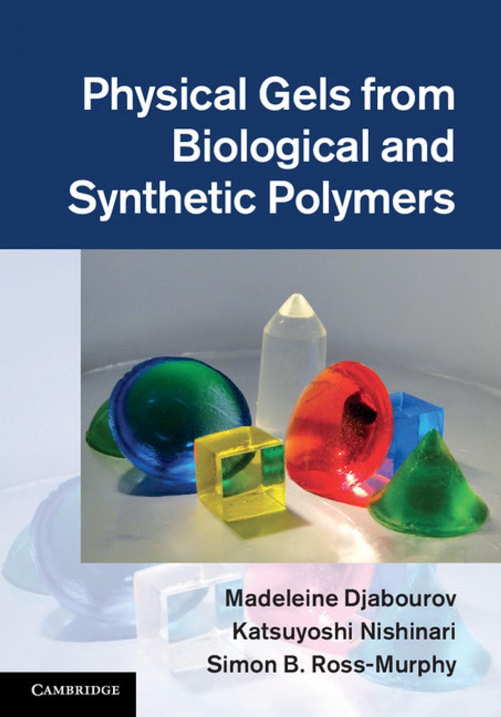 Big bigCover of Physical Gels from Biological and Synthetic Polymers