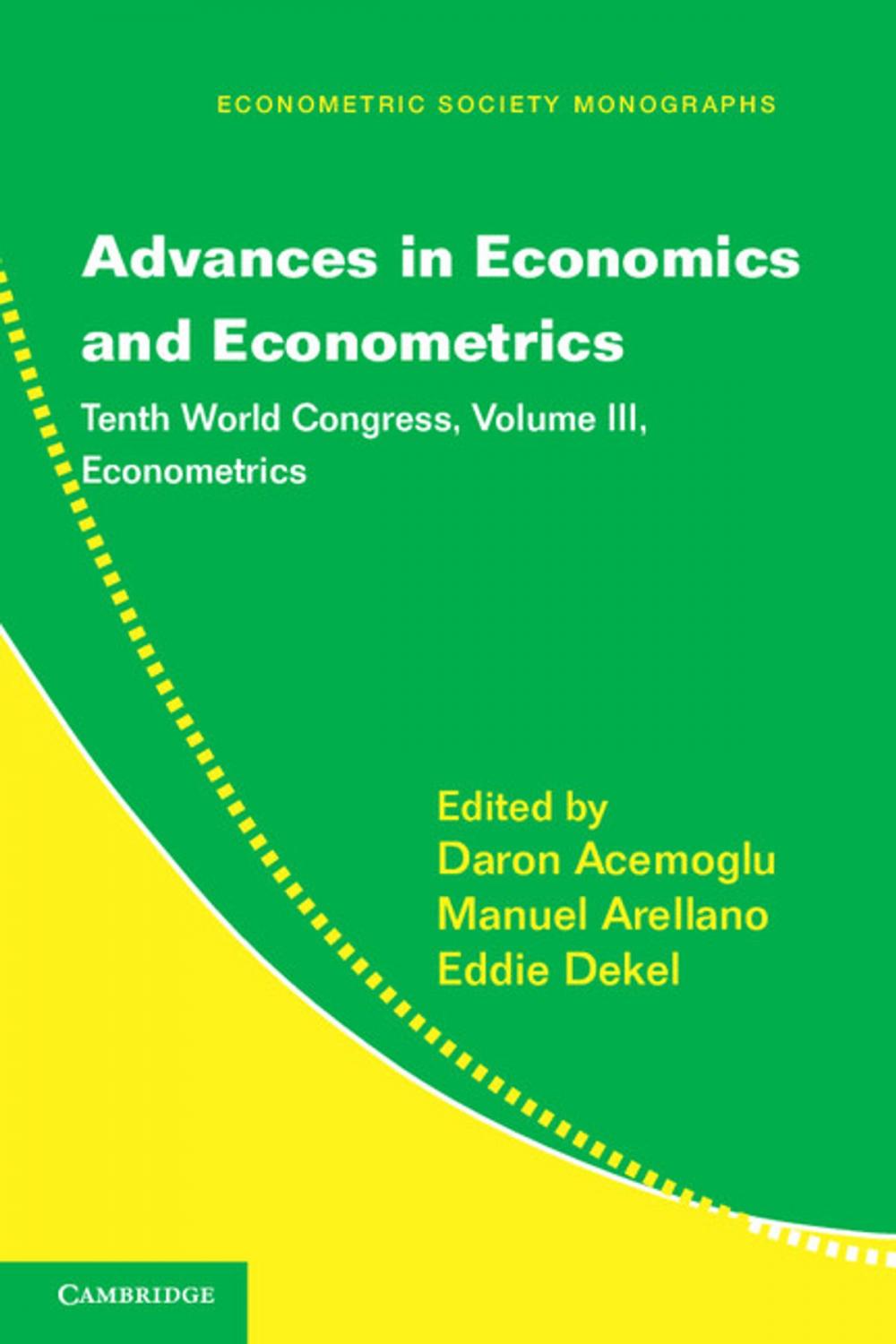 Big bigCover of Advances in Economics and Econometrics: Volume 3, Econometrics