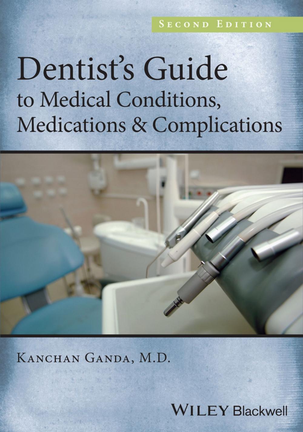 Big bigCover of Dentist's Guide to Medical Conditions, Medications and Complications