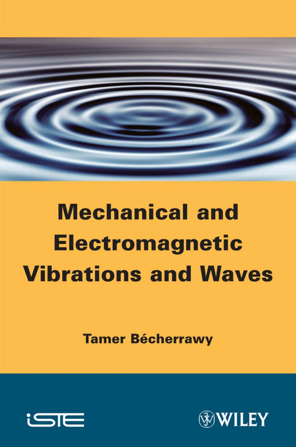 Big bigCover of Mechanical and Electromagnetic Vibrations and Waves