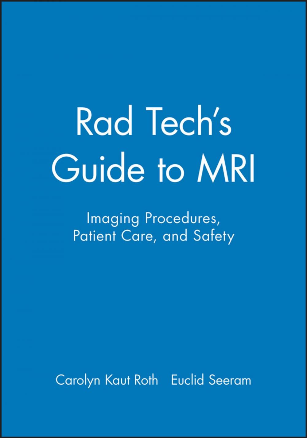 Big bigCover of Rad Tech's Guide to MRI