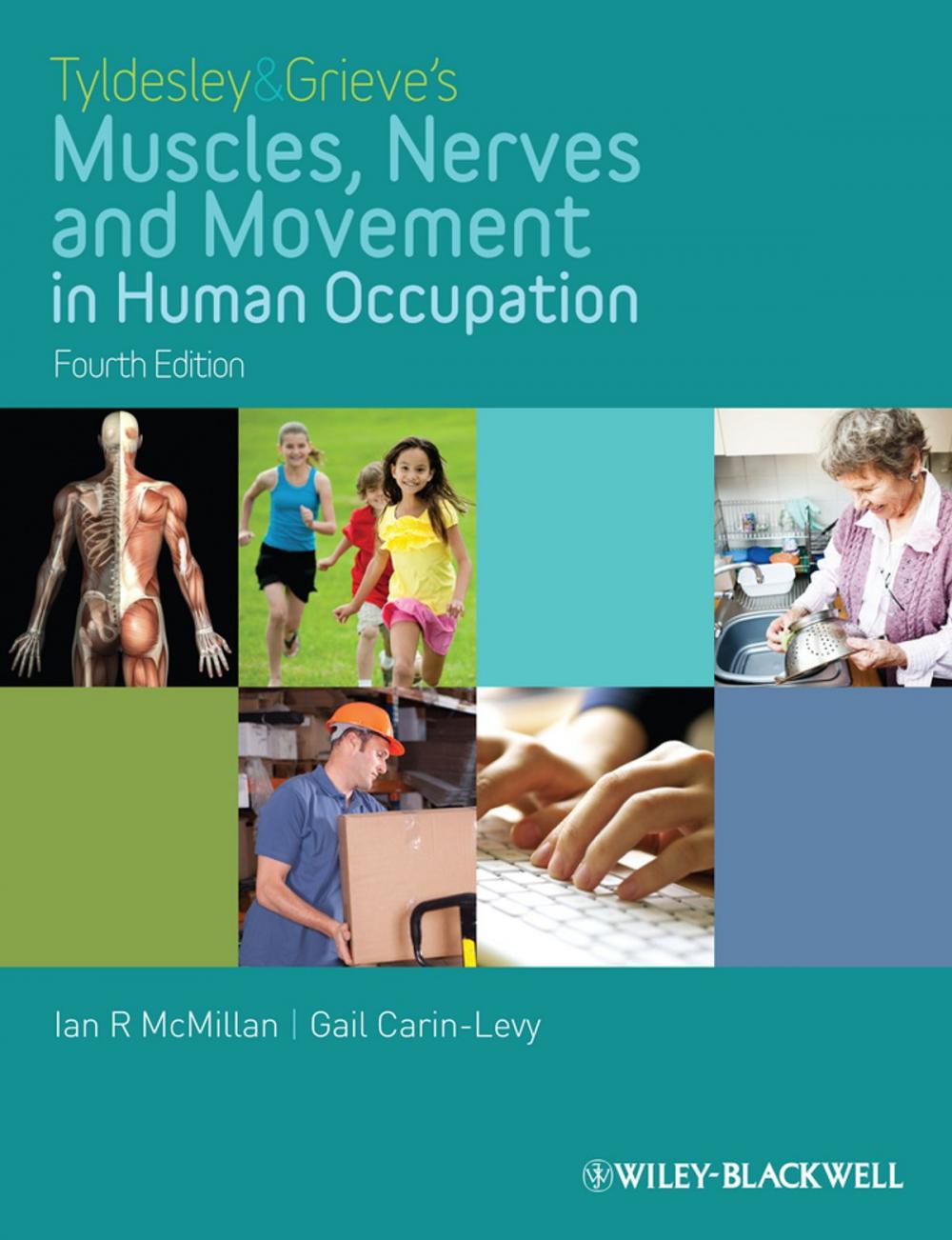 Big bigCover of Tyldesley and Grieve's Muscles, Nerves and Movement in Human Occupation