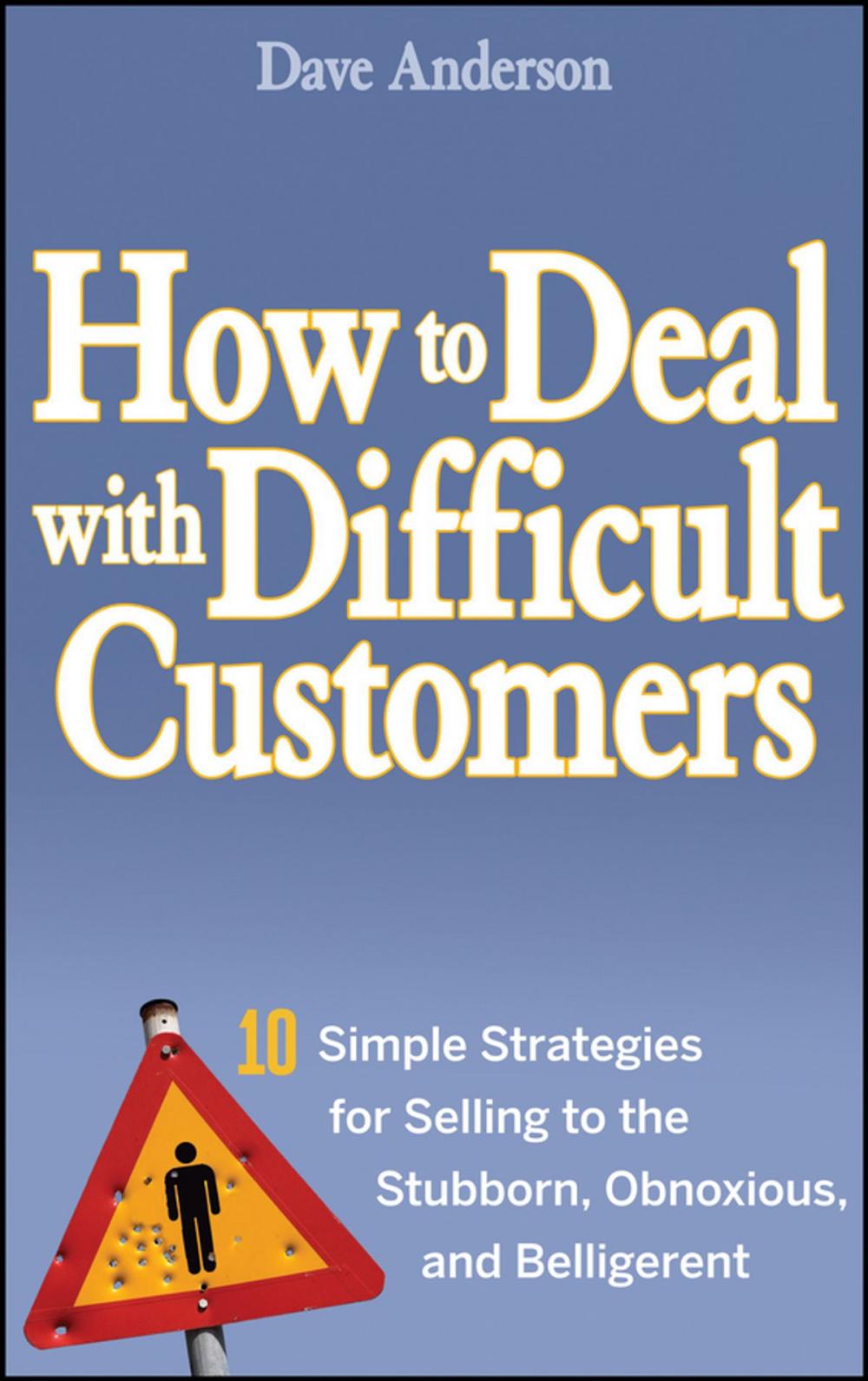 Big bigCover of How to Deal with Difficult Customers